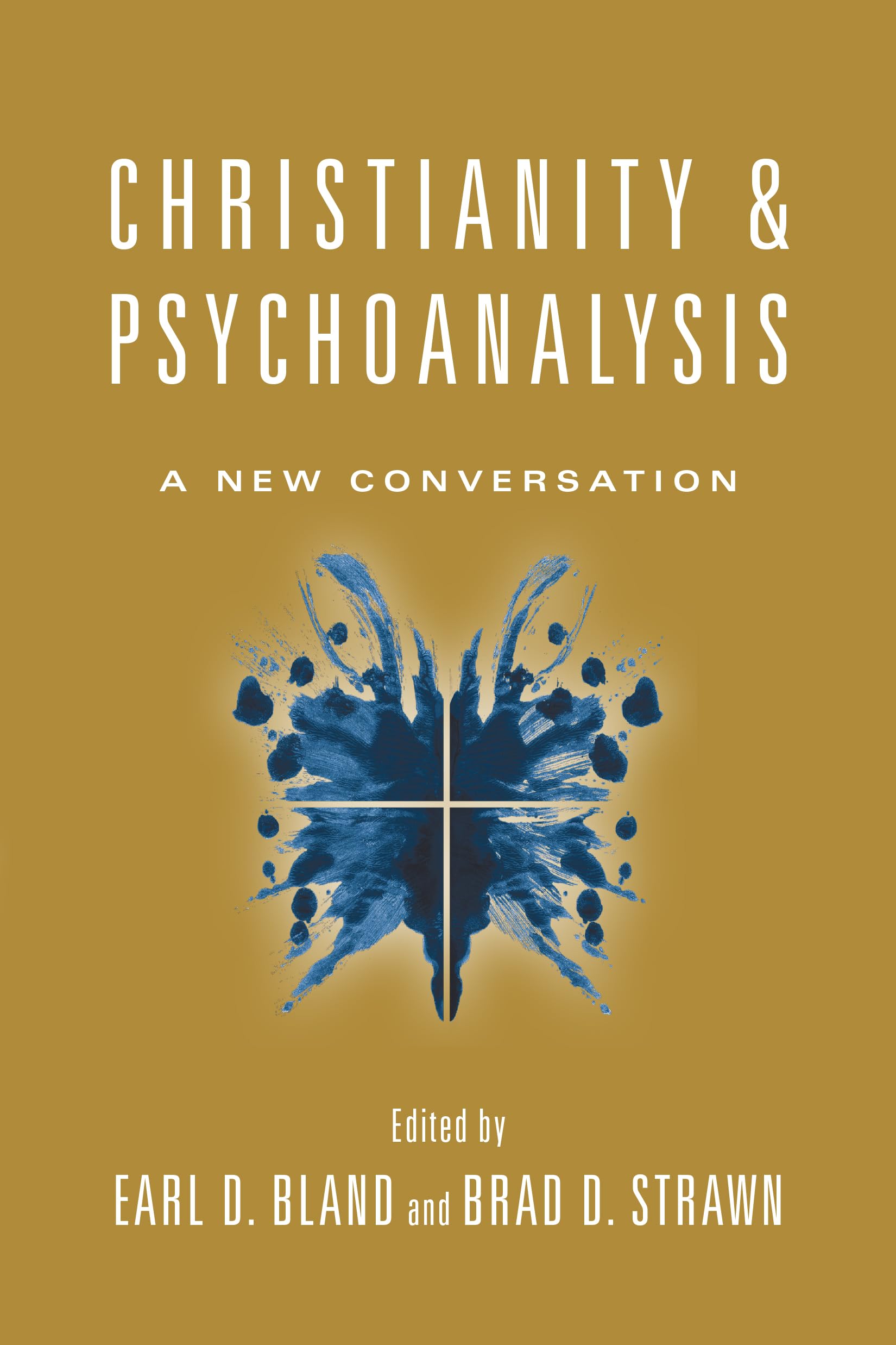 Christianity & Psychoanalysis: A New Conversation (Christian Association for Psychological Studies) Psychology