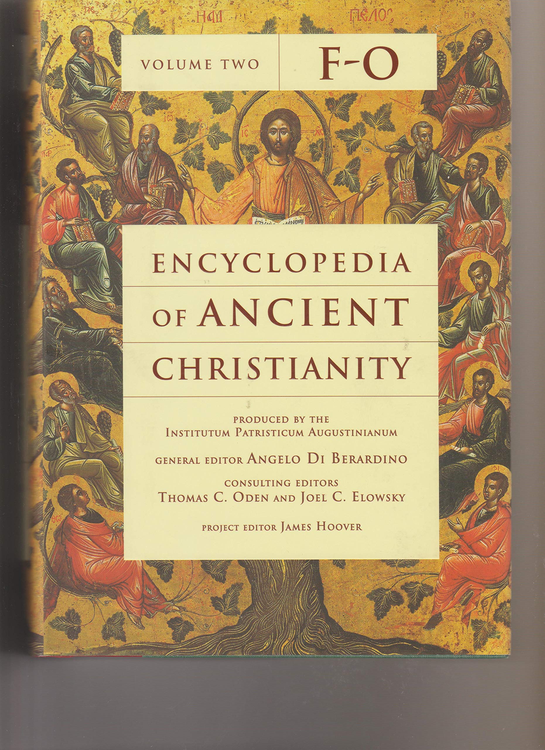 Encyclopedia of Ancient Christianity, Vol. 2. F-O (Encyclopedia of Ancient Christianity Set) Religion & Esotericism