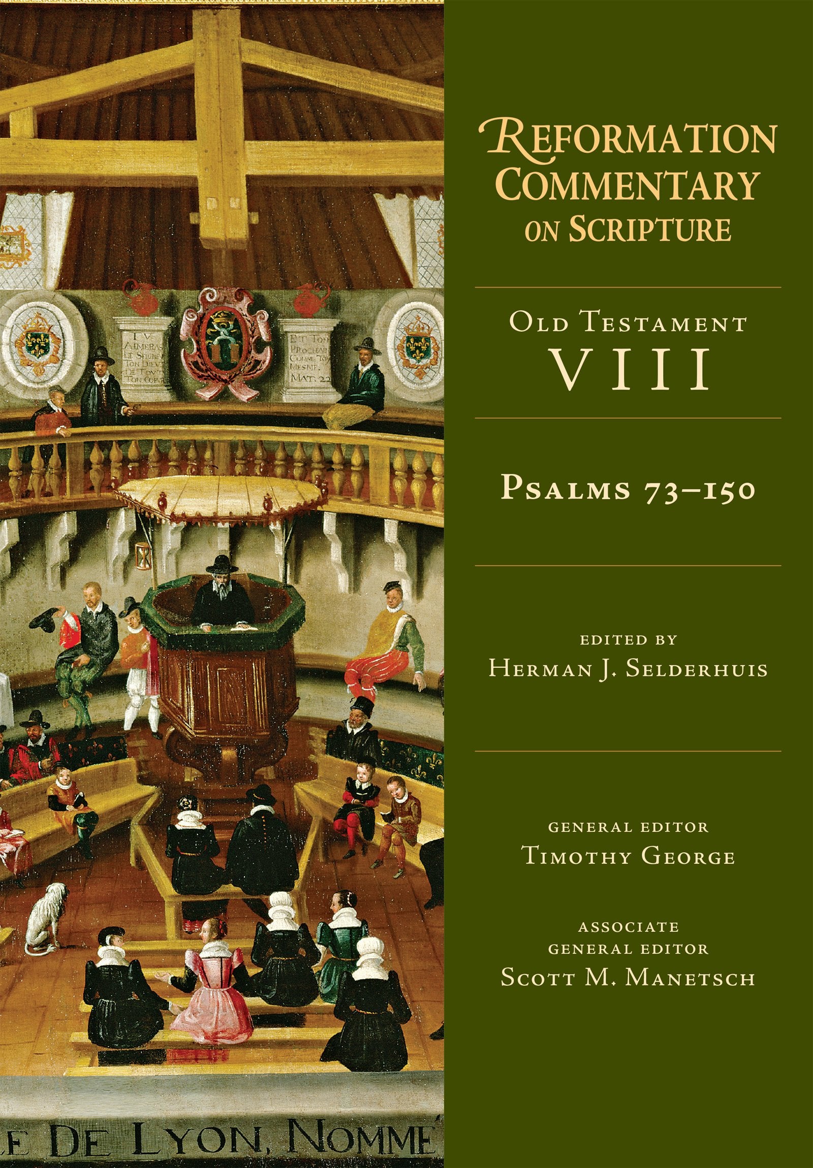 Psalms 73-150: Old Testament Volume 8 (Reformation Commentary on Scripture, 8, Band 8) Film, Art & Culture