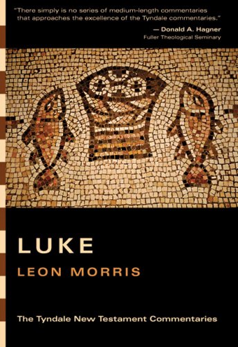 The Gospel According to Luke: An Introduction and Commentary (Tyndale New Testament Commentaries, Band 3) Religion & Esotericism
