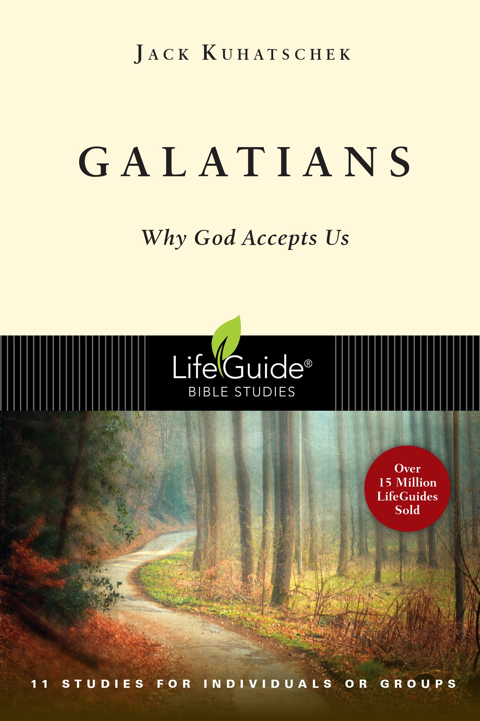 Galatians: Why God Accepts Us: Why God Accepts Us : 11 Studies for Invividuals or Groups (Lifeguide Bible Studies) Social Sciences