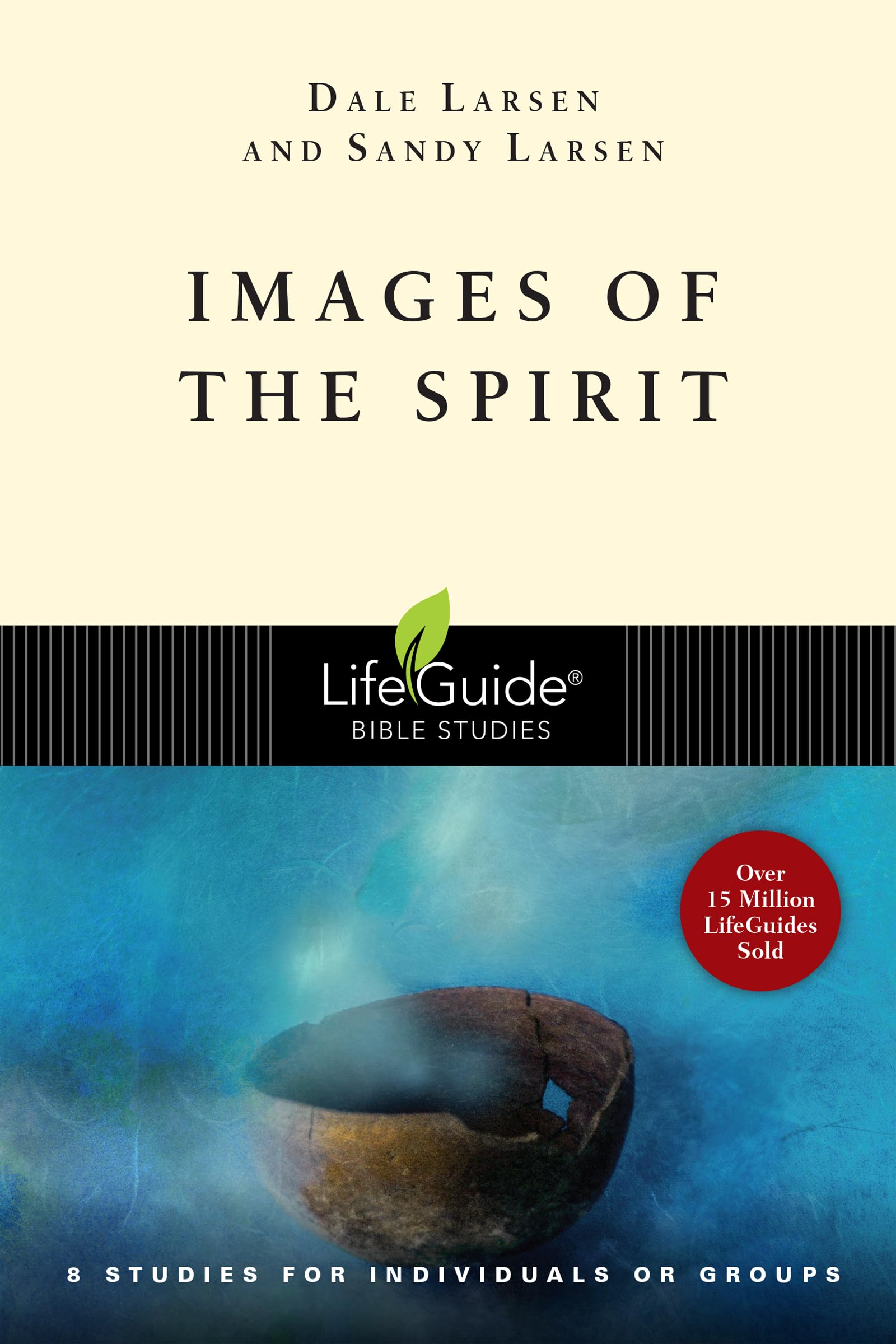Images of the Spirit: 8 Studies for Individuals or Groups (Lifeguide Bible Studies) Social Sciences