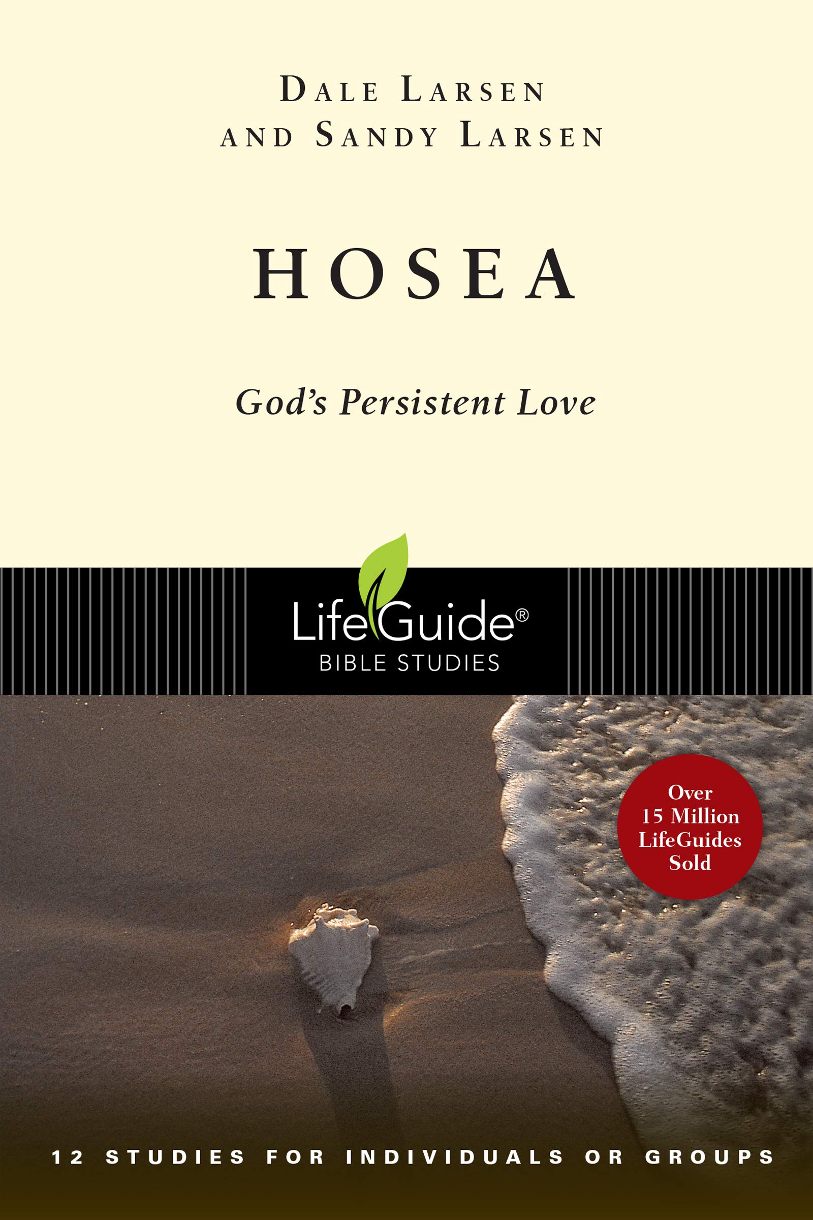 Hosea: God's Persistent Love (Lifeguide Bible Studies) Social Sciences