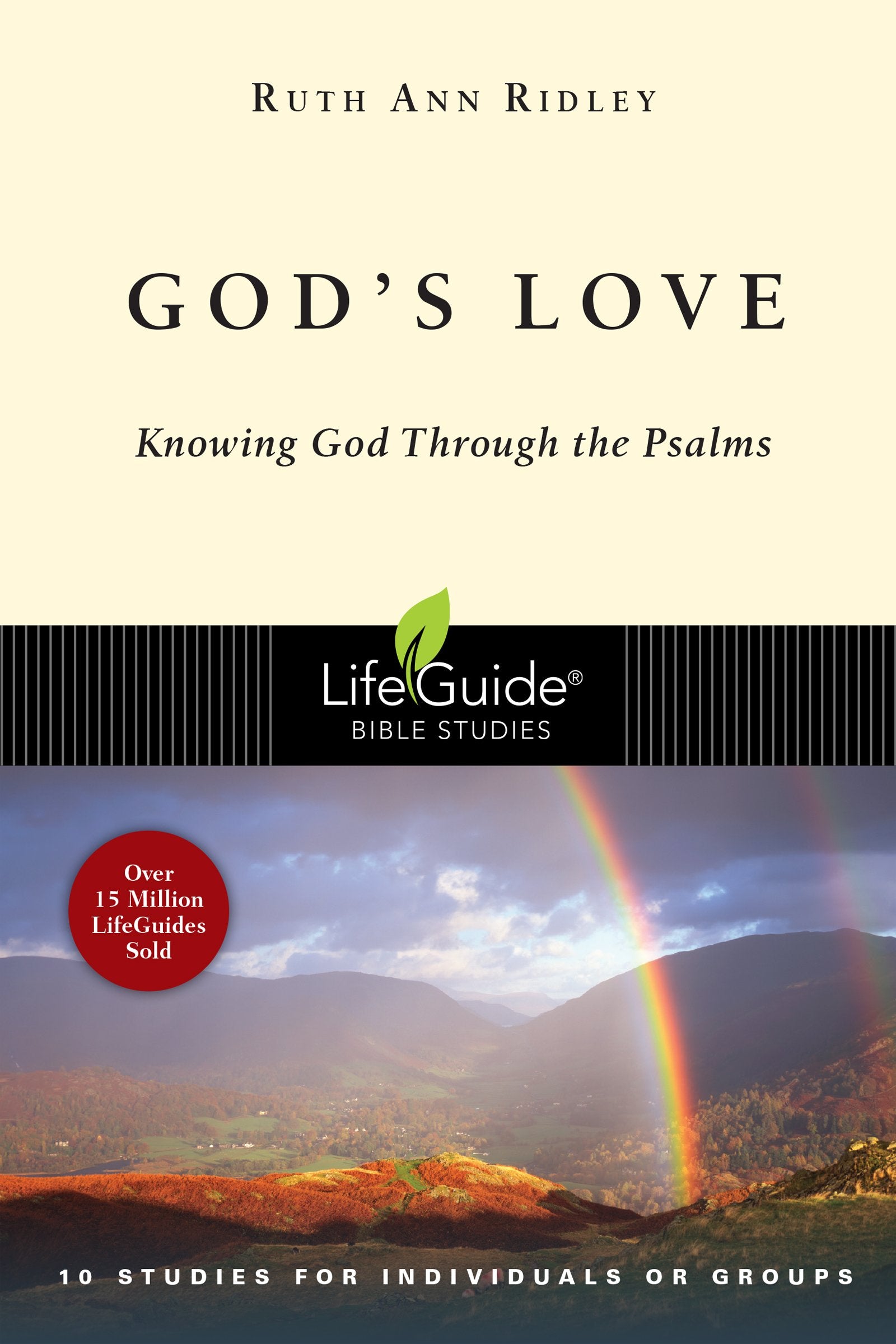 God's Love: Knowing God Through the Psalms: Knowing God Through the Psalms : 10 Studies for Individuals or Groups (Lifeguide Bible Studies) Social Sciences