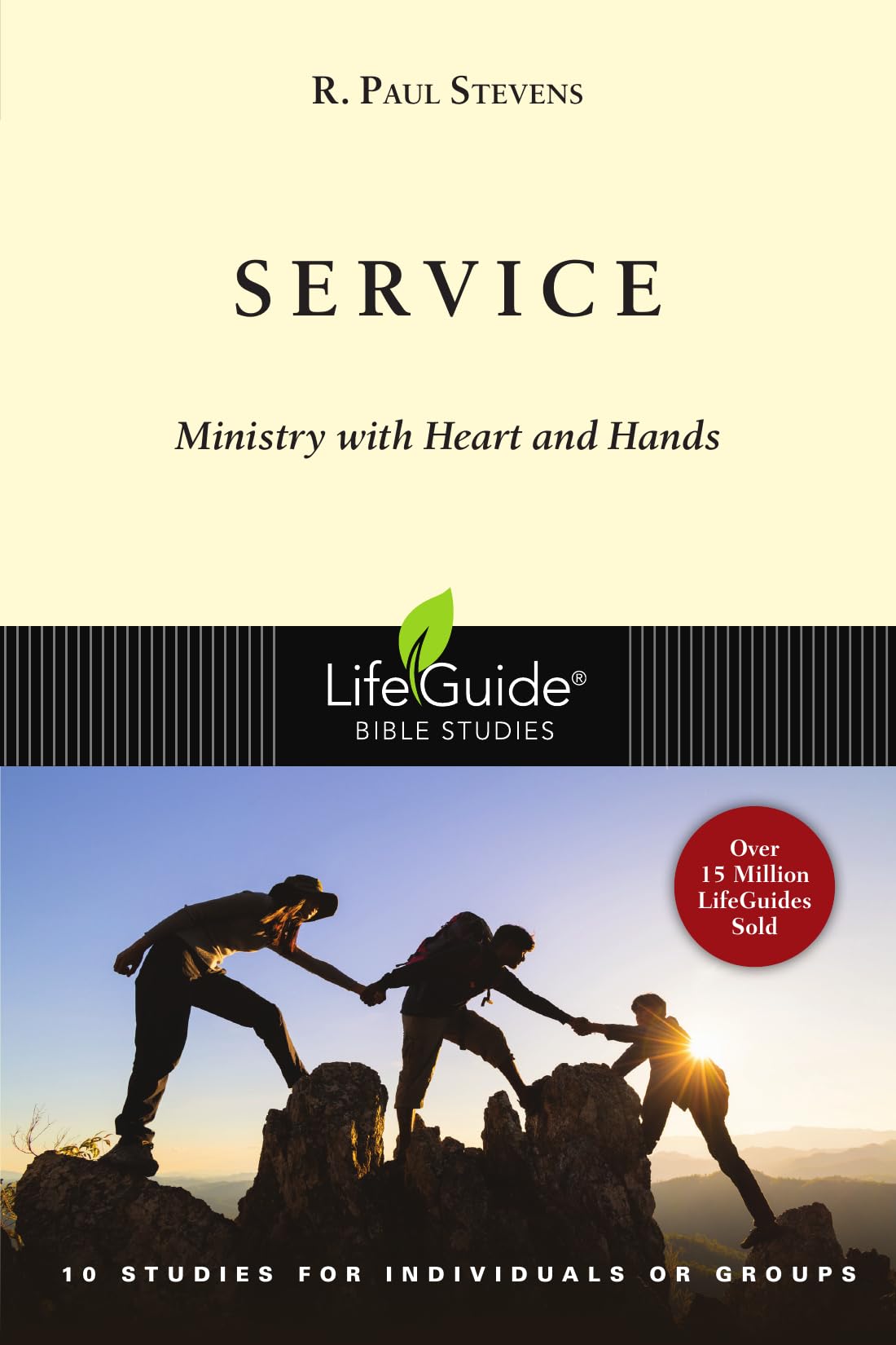 Service: Ministry with Heart and Hands: Ministry With Heart and Hands, 10 Studies for Individuals or Groups, With Notes for Leaders (Lifeguide Bible Studies) Social Sciences