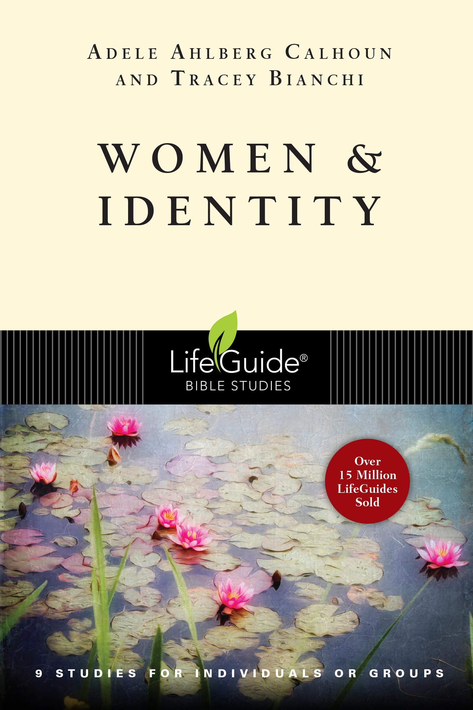 Women and Identity: 9 Studies for Individuals or Groups (Lifeguide Bible Studies) Social Sciences