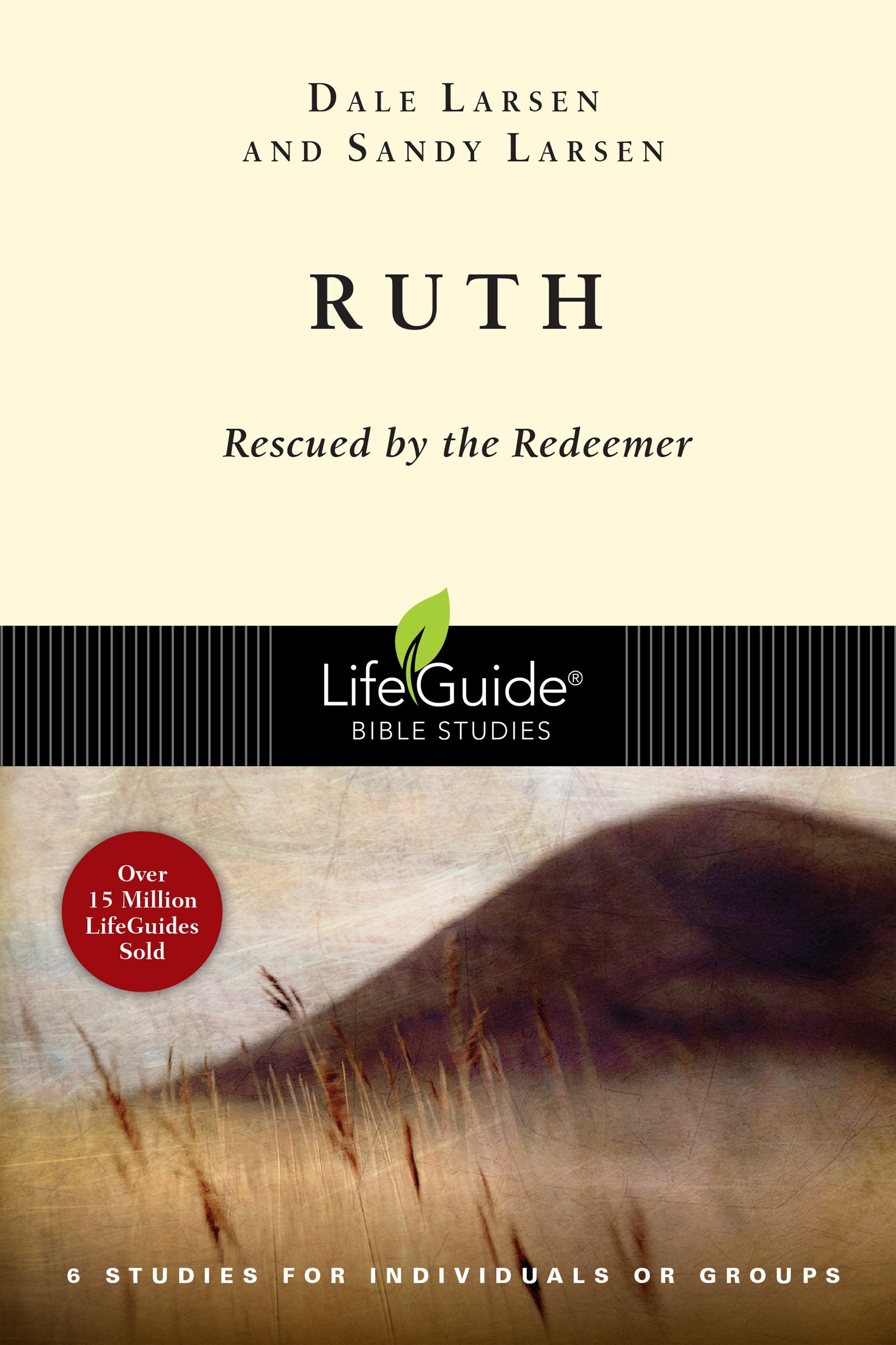 Ruth: Rescued by the Redeemer (Lifeguide Bible Study) Social Sciences