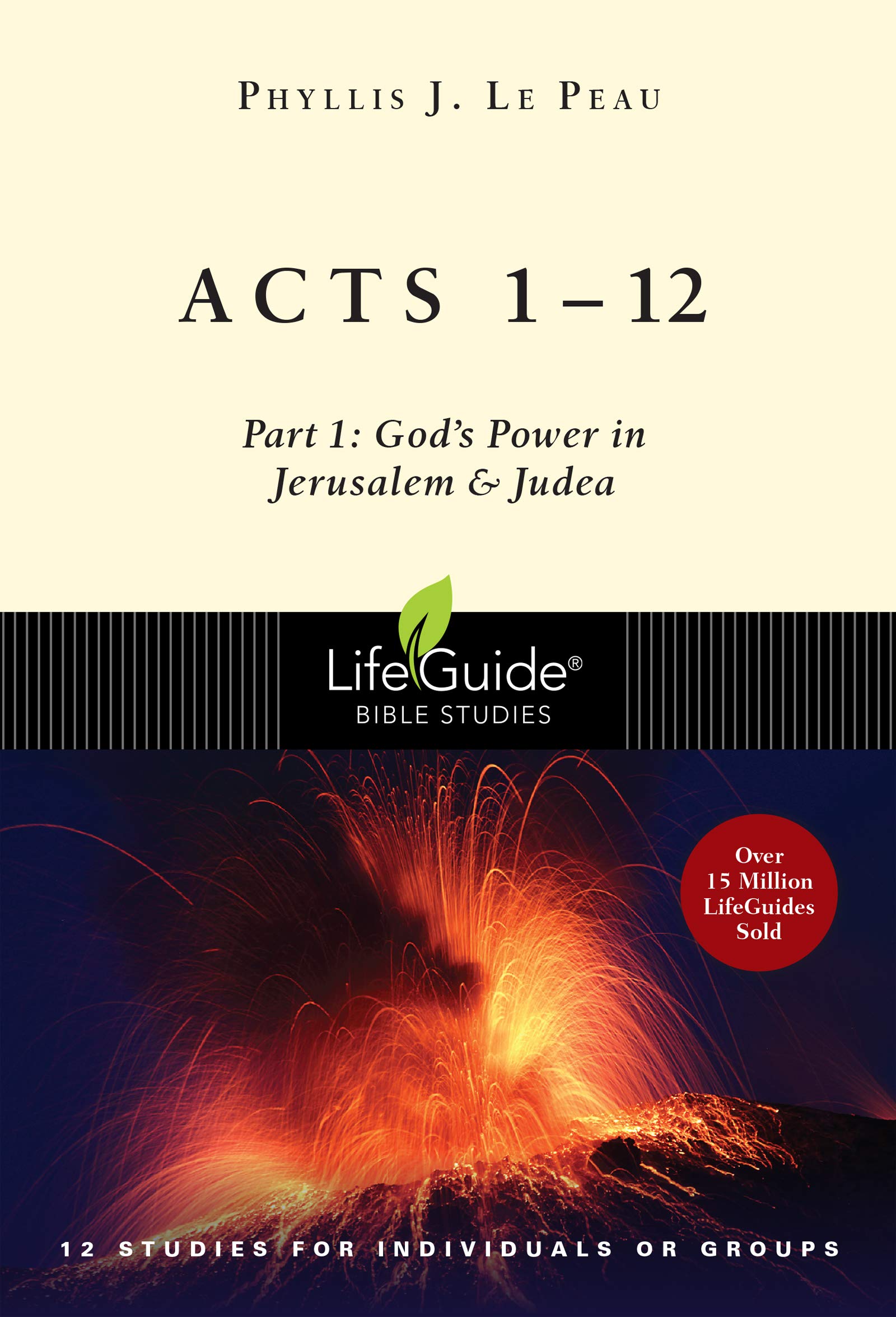 Acts 1-12: Part 1: God's Power in Jerusalem and Judea (Lifeguide Bible Studies) Social Sciences