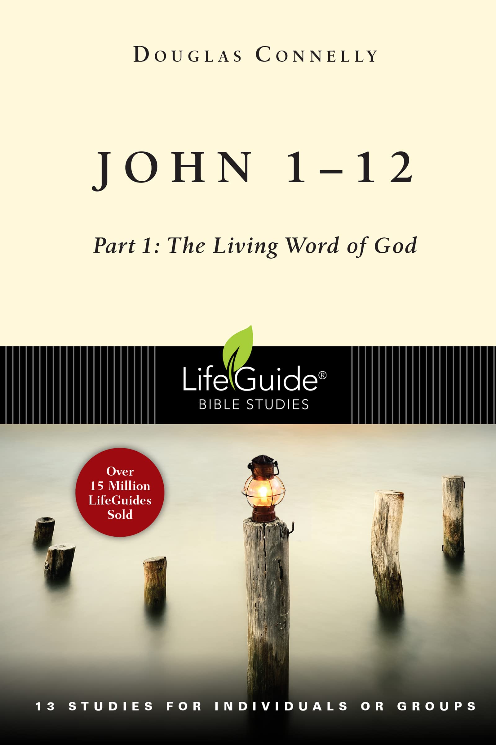 John 1-12: The Living Word of God (Lifeguide Bible Studies) Philosophy