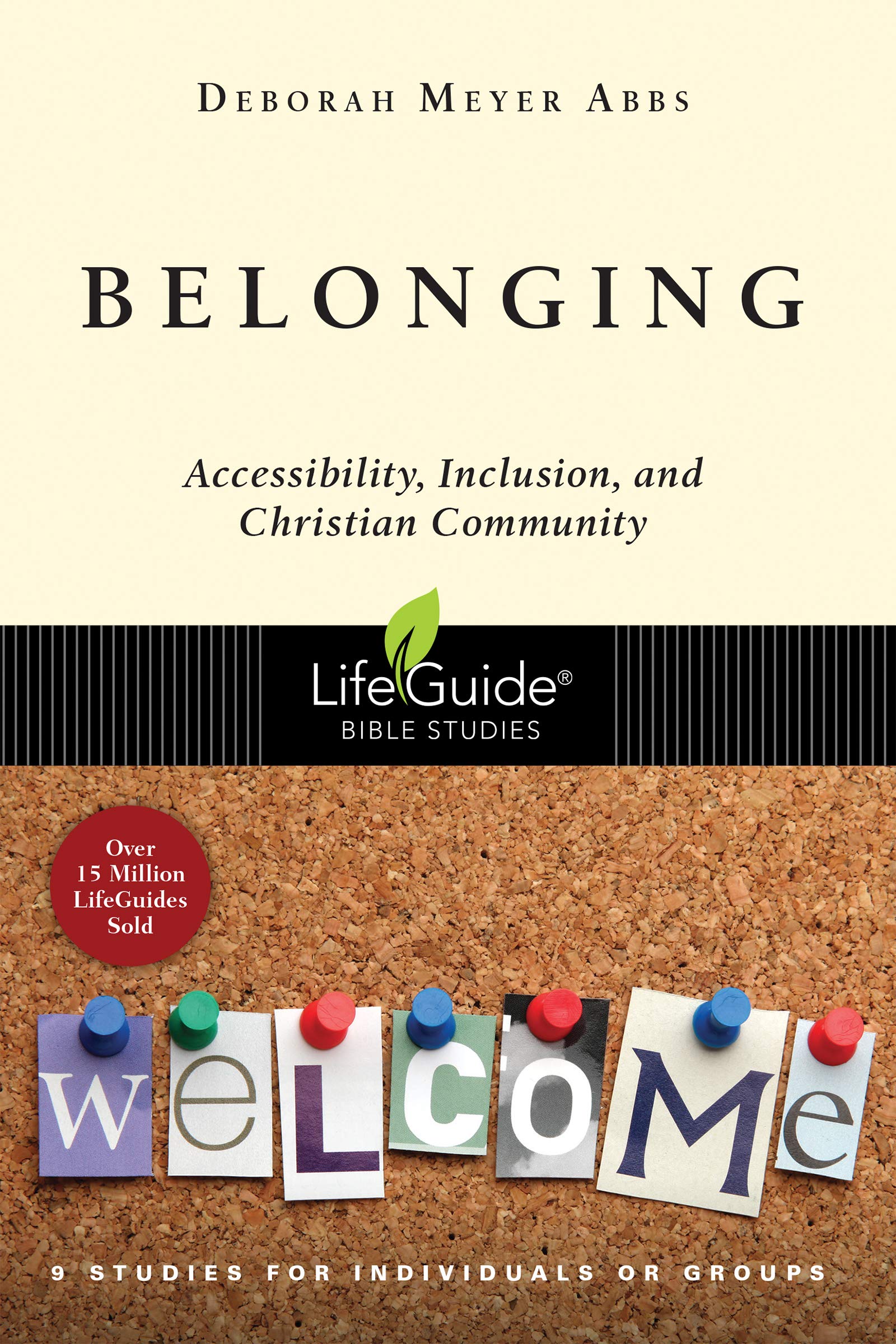 Belonging: Accessibility, Inclusion, and Christian Community (Lifeguide Bible Studies) Social Sciences