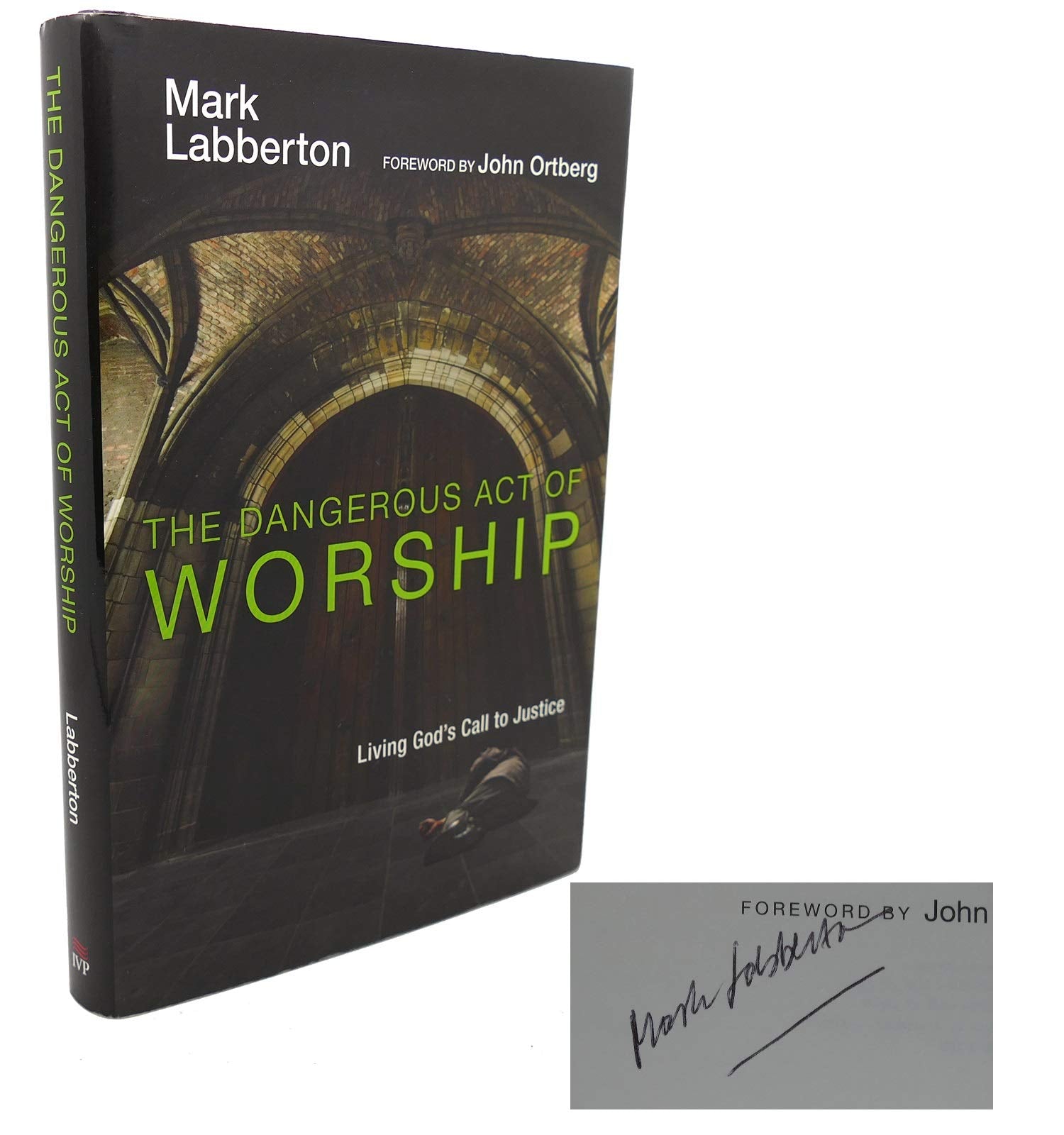 The Dangerous Act of Worship: Living God's Call to Justice Philosophy