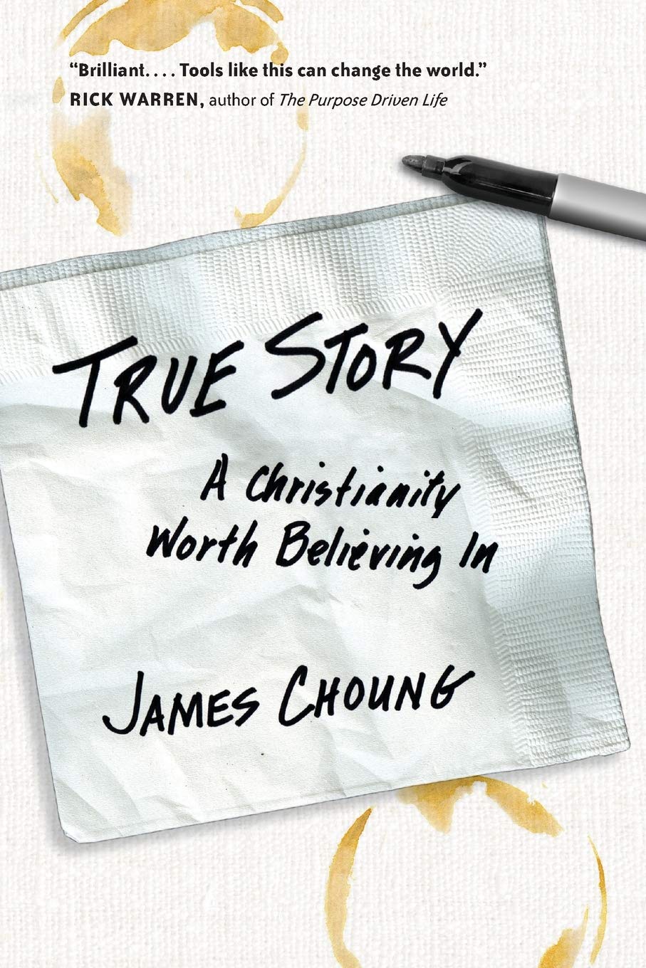 True Story: A Christianity Worth Believing in book