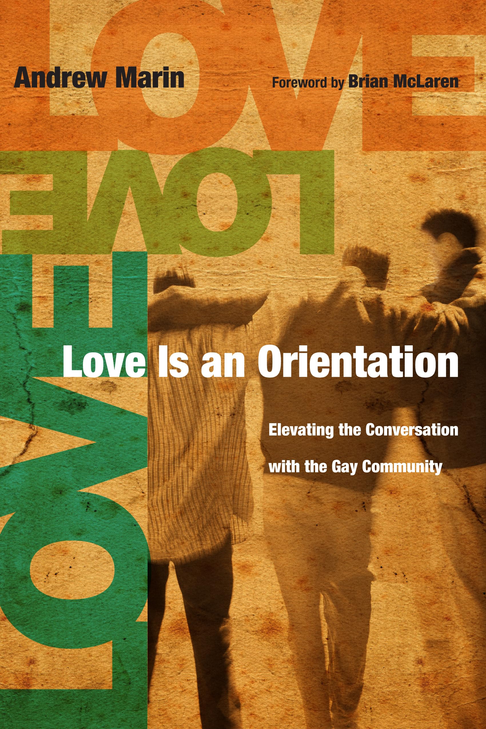 Love Is an Orientation: Elevating the Conversation with the Gay Community Social Sciences