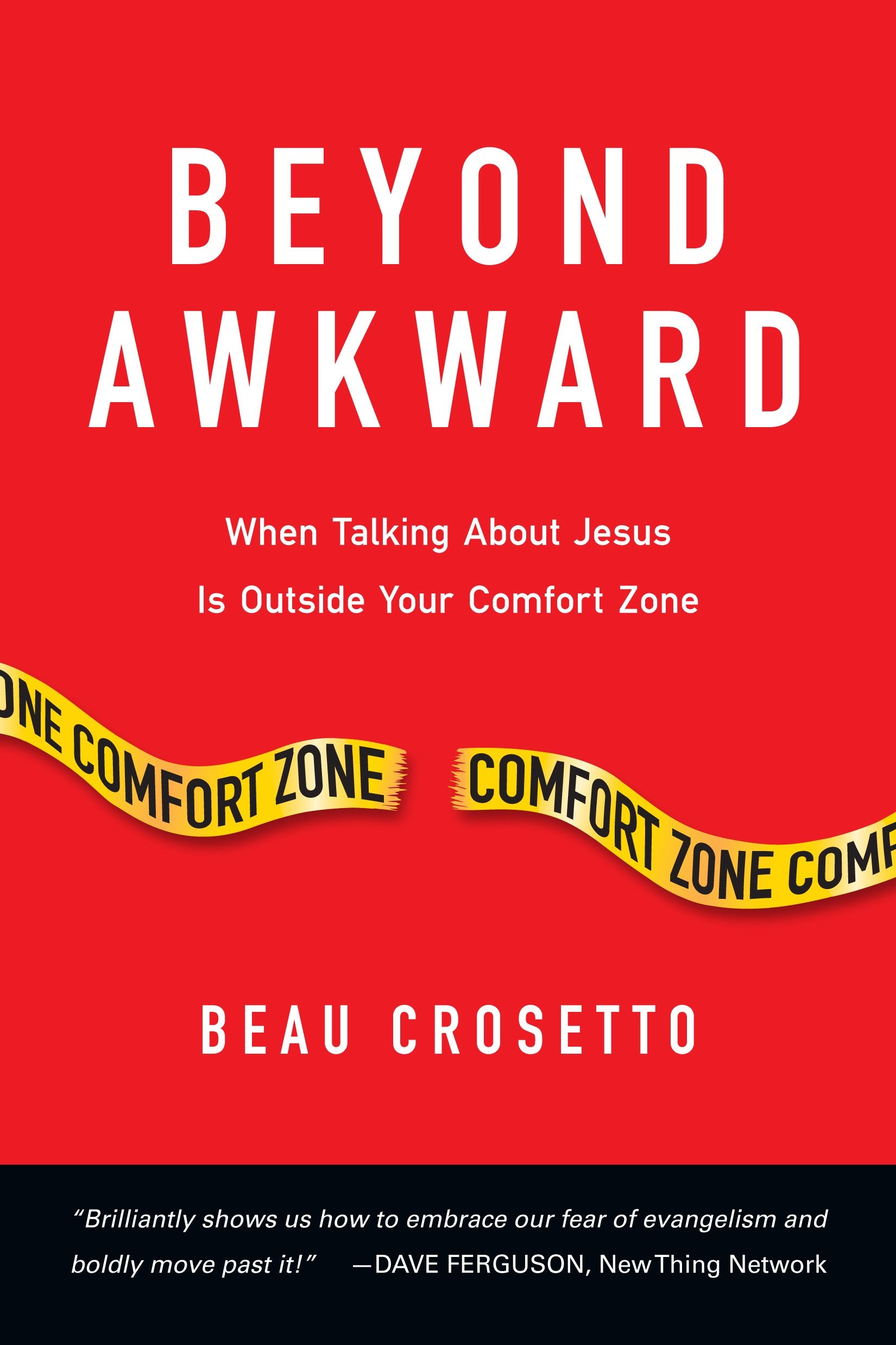 Beyond Awkward: When Talking About Jesus Is Outside Your Comfort Zone (Forge Partnership Books) Religion & Esotericism