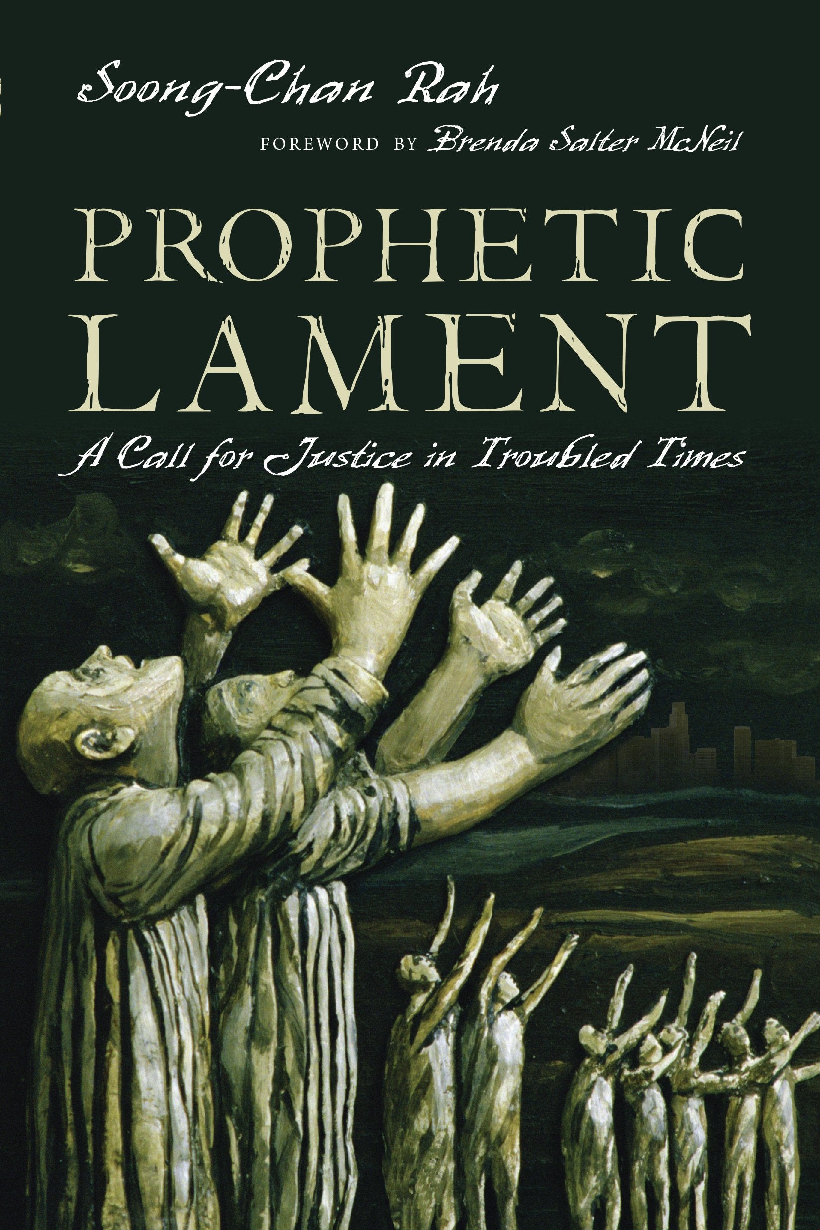 Prophetic Lament: A Call for Justice in Troubled Times Religion & Esotericism
