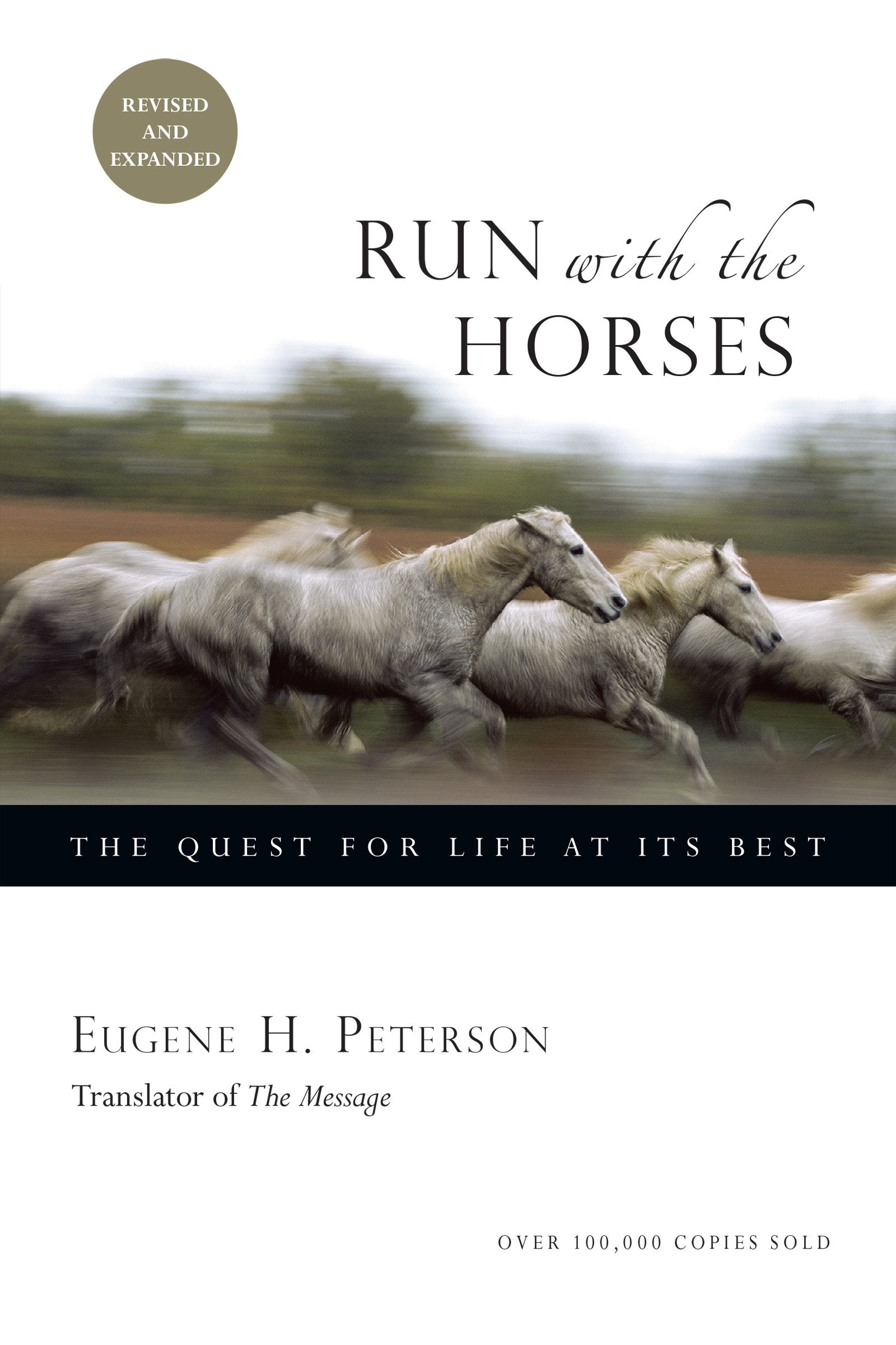 Run with the Horses: The Quest for Life at Its Best Social Sciences