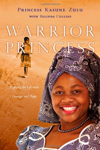 Warrior Princess: Fighting for Life With Courage and Hope book