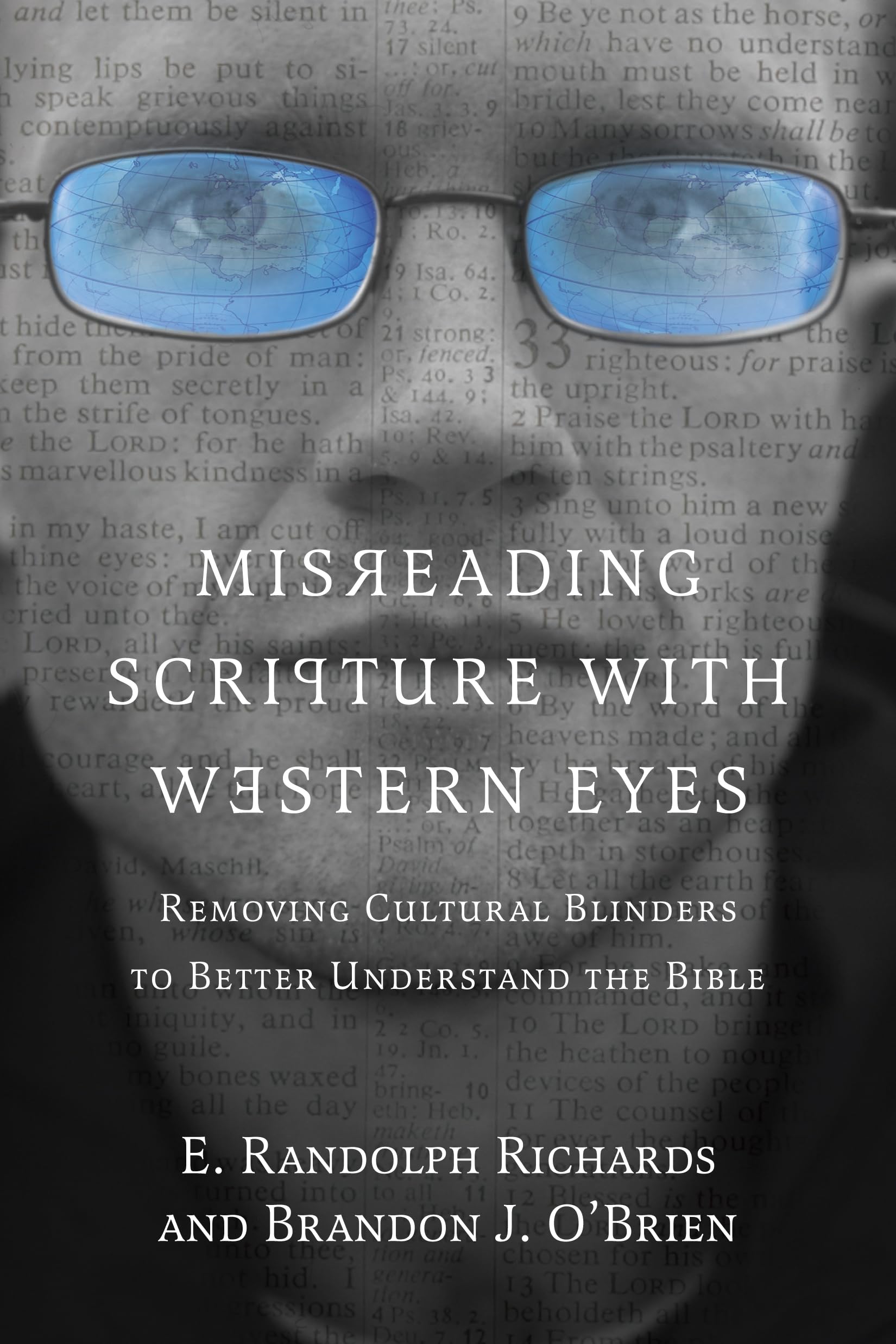 Misreading Scripture with Western Eyes: Removing Cultural Blinders to Better Understand the Bible Religion & Esotericism