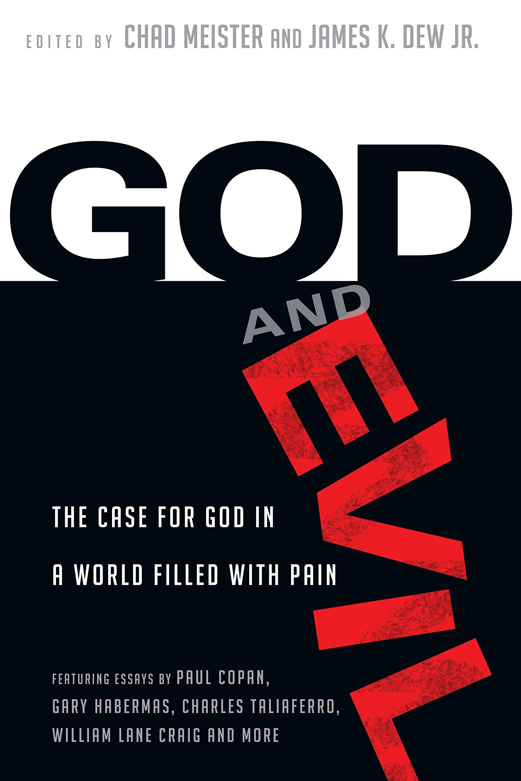God and Evil: The Case for God in a World Filled with Pain Religion & Esotericism