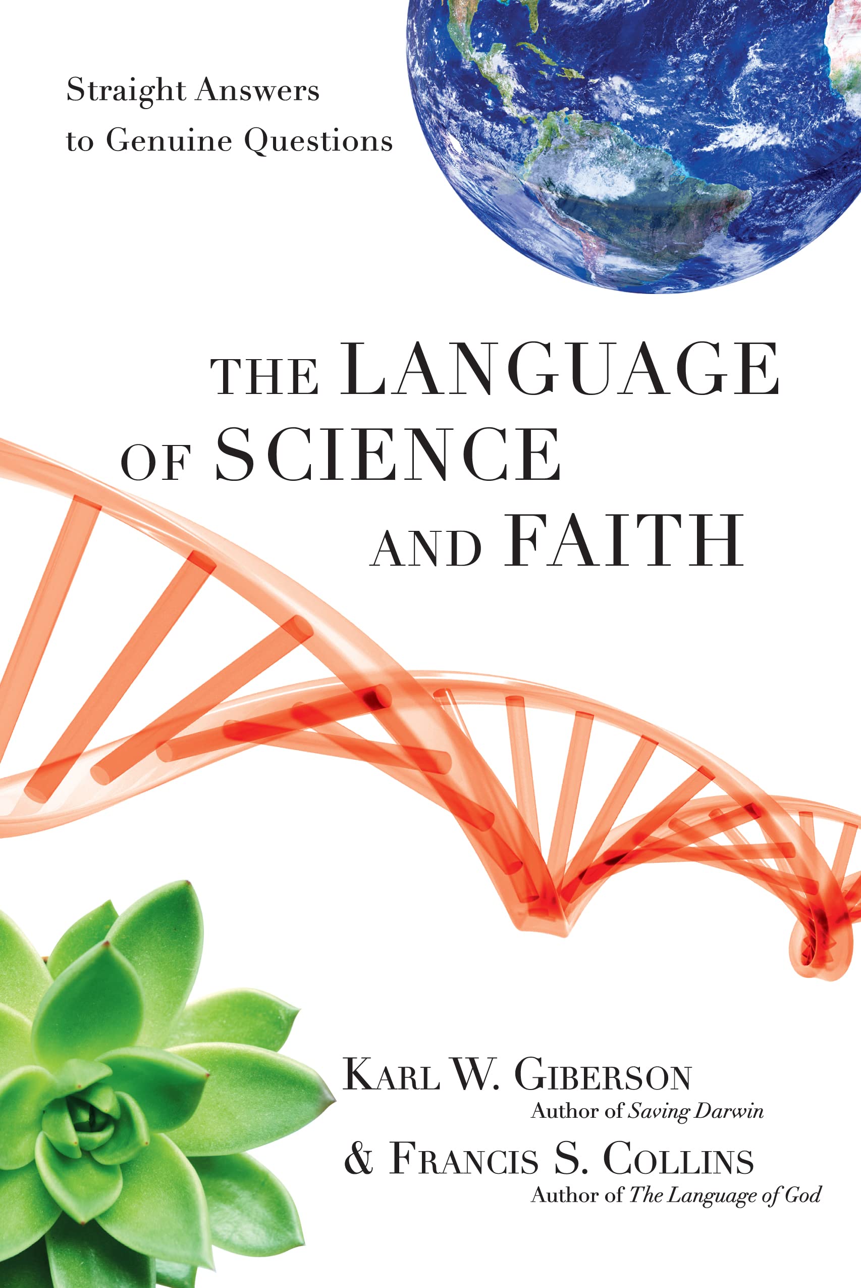 The Language of Science and Faith: Straight Answers to Genuine Questions book
