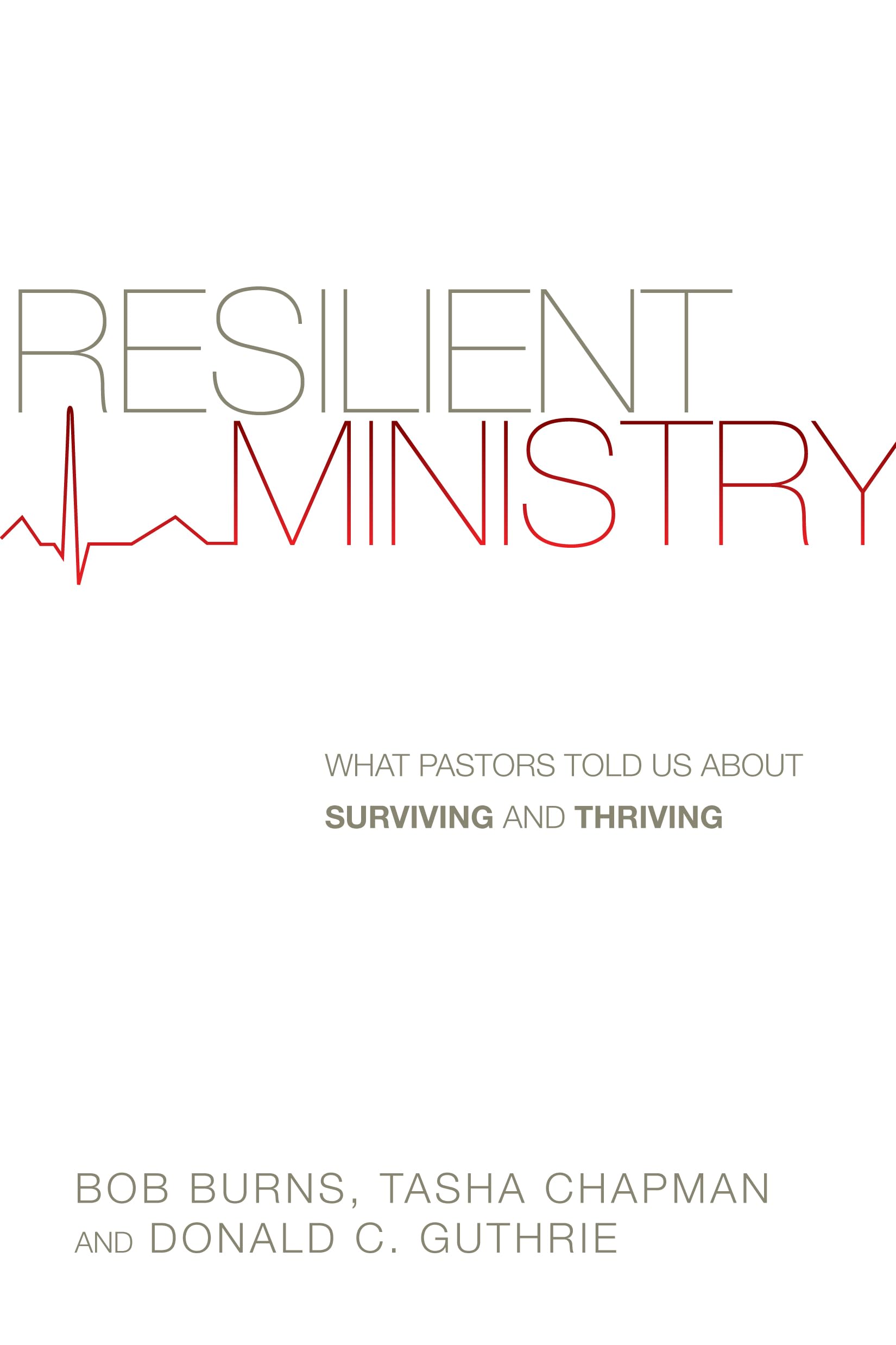 Resilient Ministry: What Pastors Told Us About Surviving and Thriving Religion & Esotericism