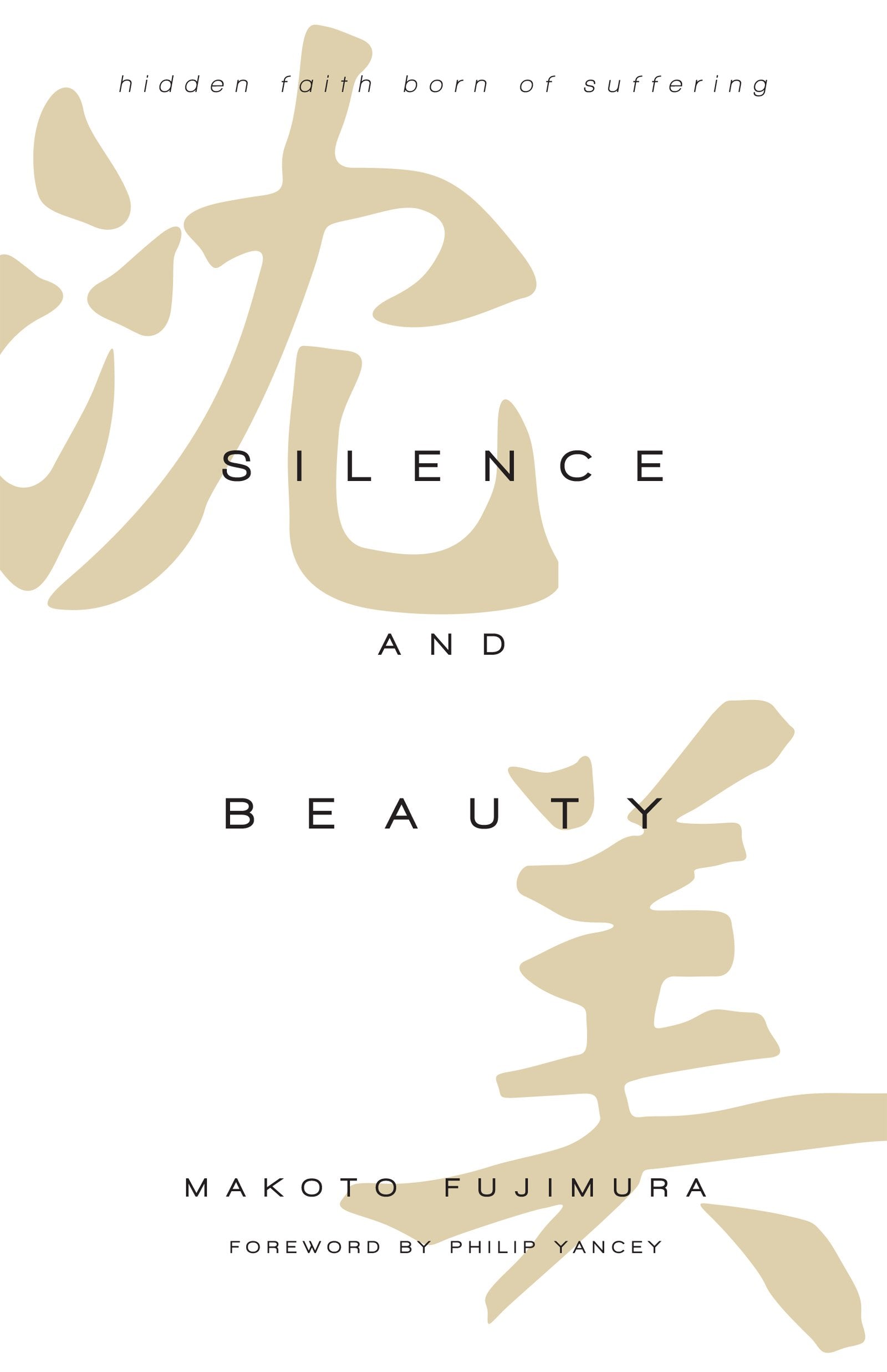 Silence and Beauty: Hidden Faith Born of Suffering Contemporary literature