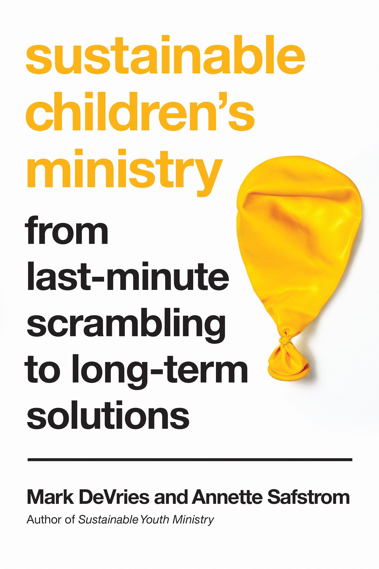 Sustainable Children's Ministry: From Last-Minute Scrambling to Long-Term Solutions Religion & Esotericism