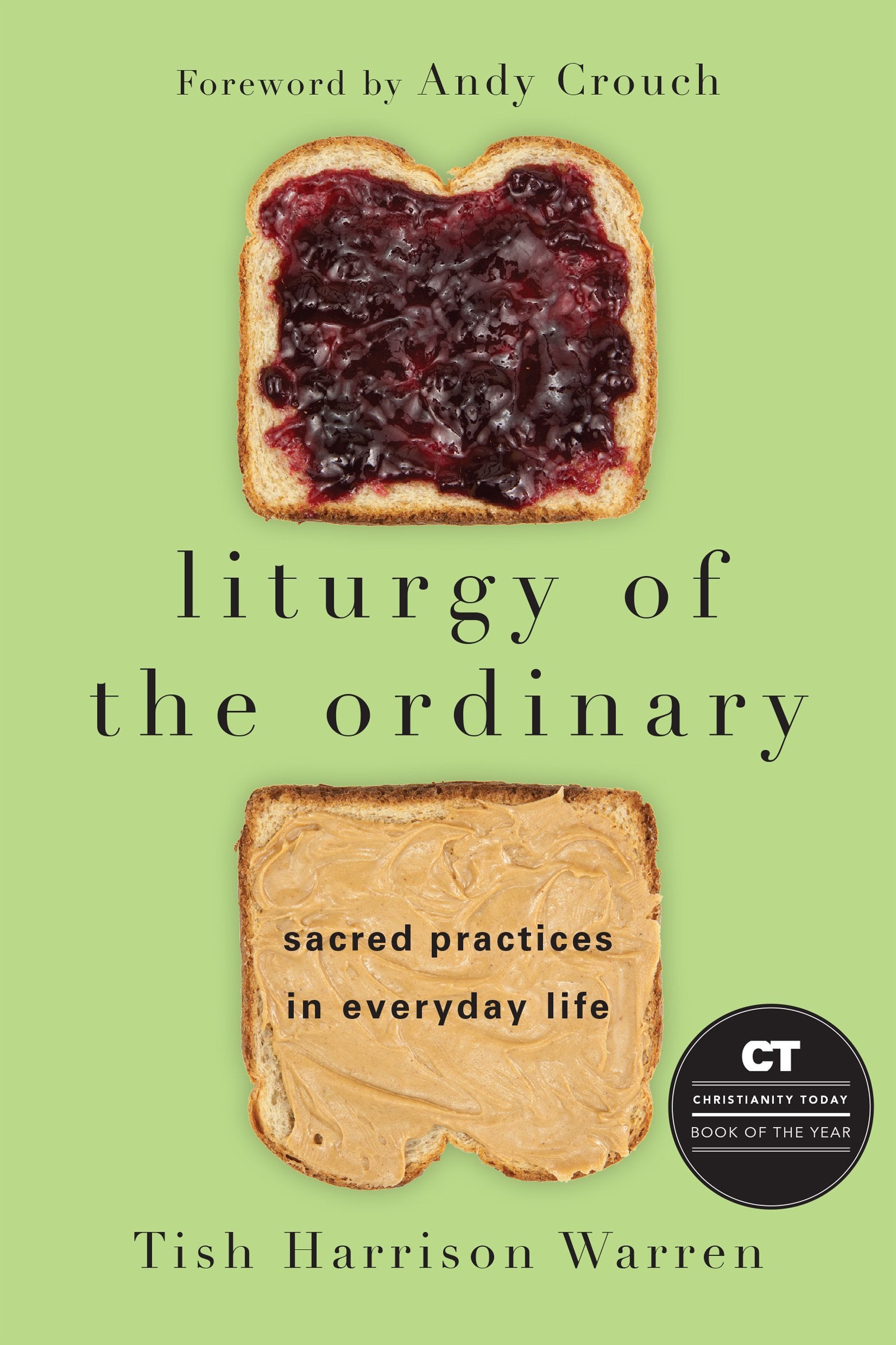 Liturgy of the Ordinary: Sacred Practices in Everyday Life Social Sciences