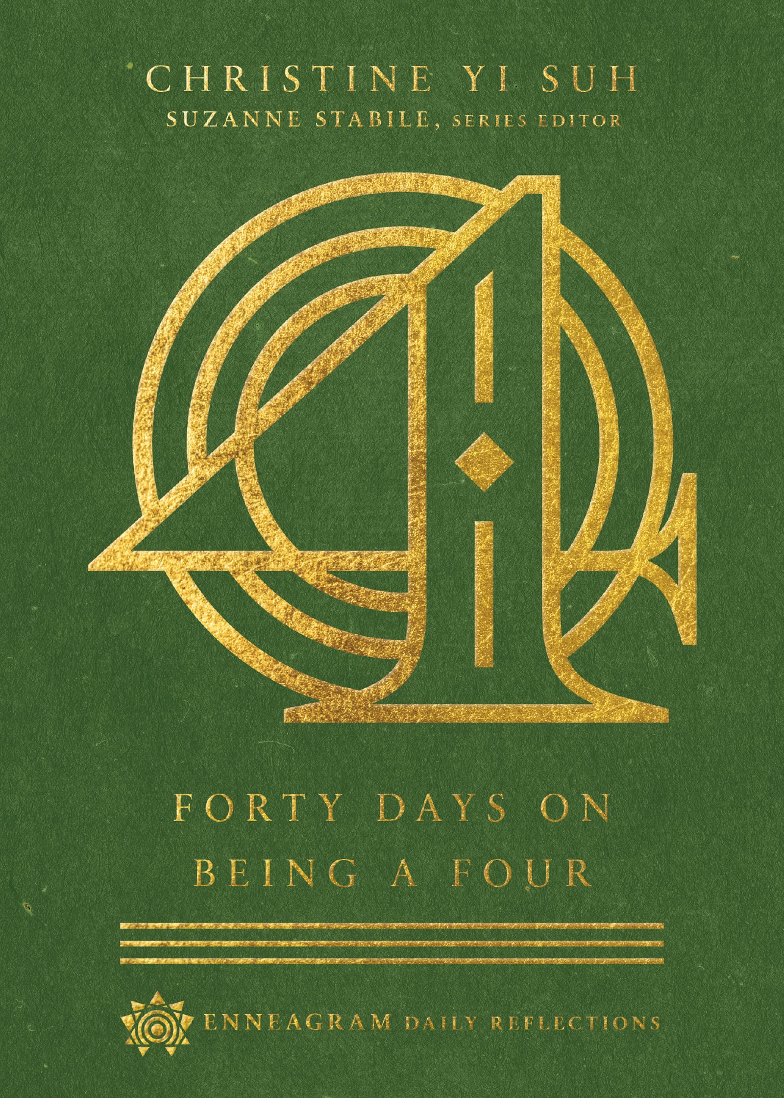 Forty Days on Being a Four (Enneagram Daily Reflections) Business, Finance & Career