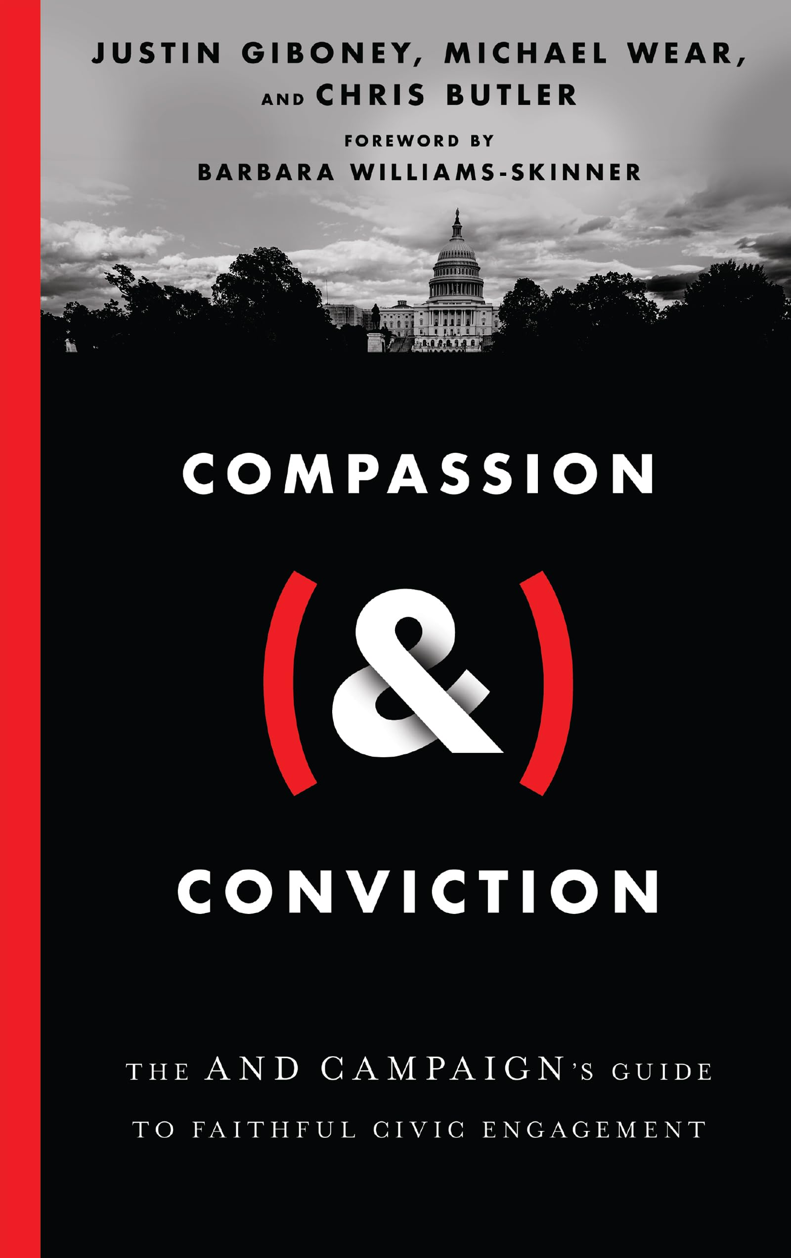 Compassion (&) Conviction: The and Campaign's Guide to Faithful Civic Engagement Social Sciences