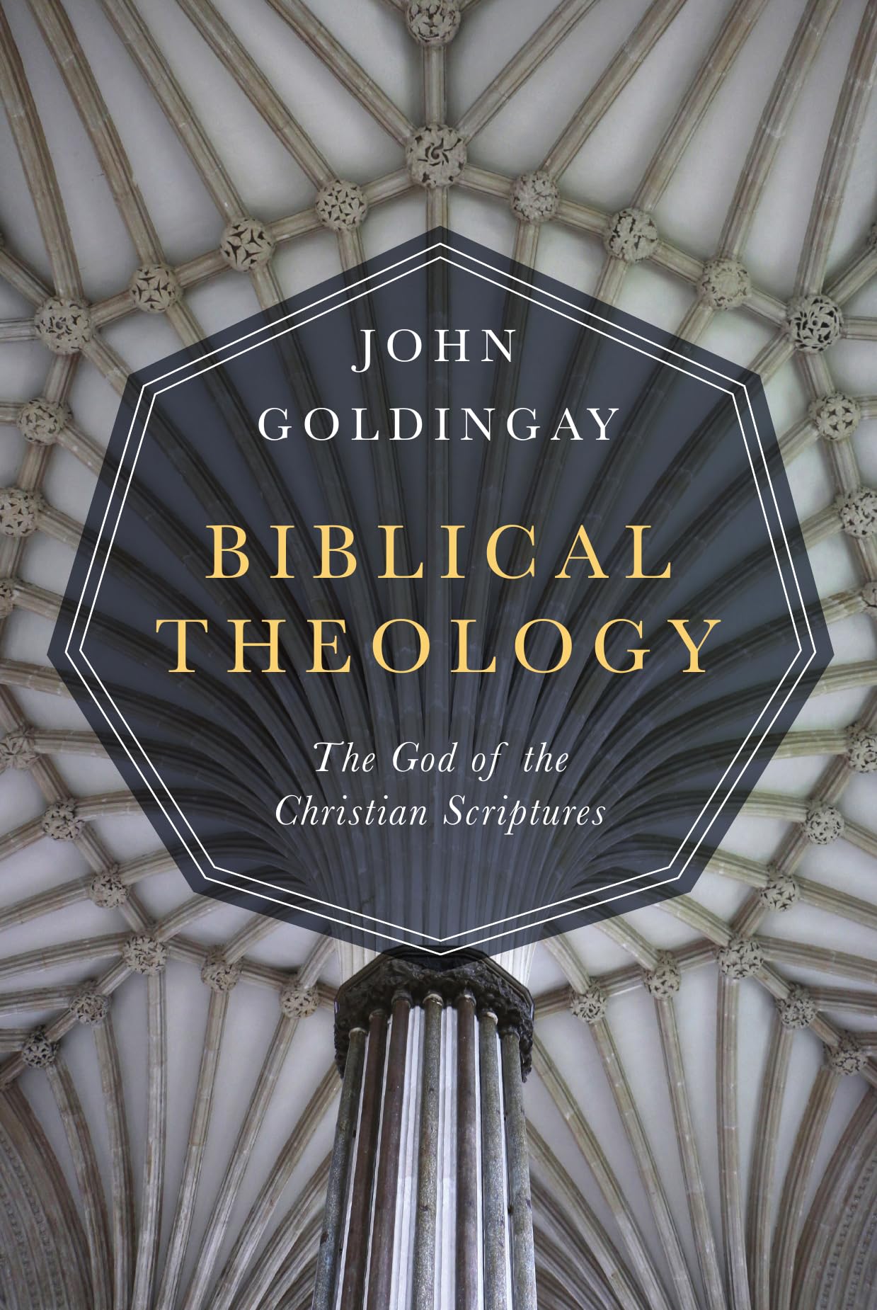 Biblical Theology: The God of the Christian Scriptures Religion & Esotericism