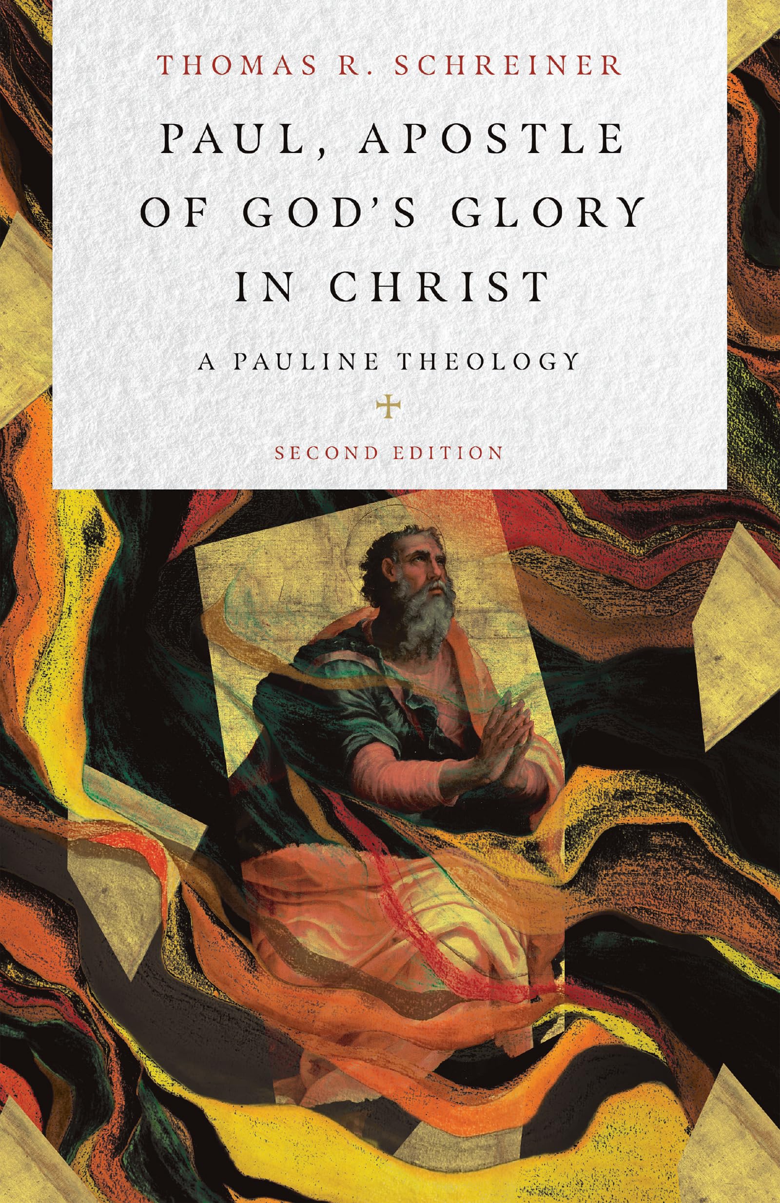 Paul, Apostle of God's Glory in Christ: A Pauline Theology Philosophy