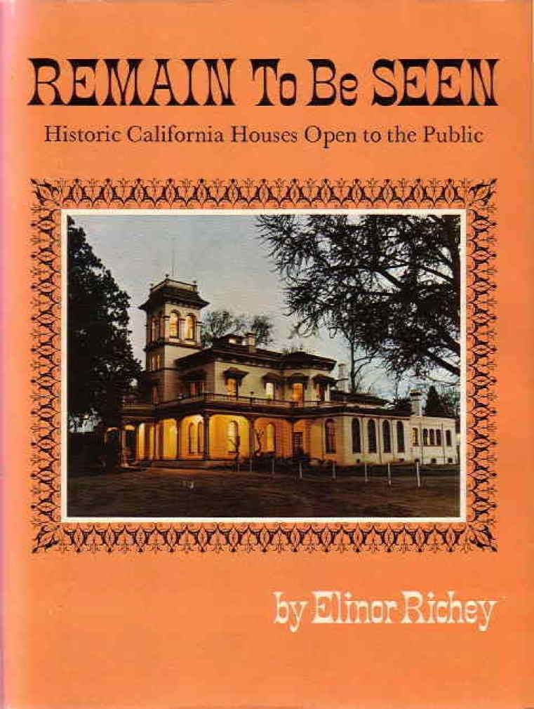 Remain to be seen;: Historic California houses open to the public Books
