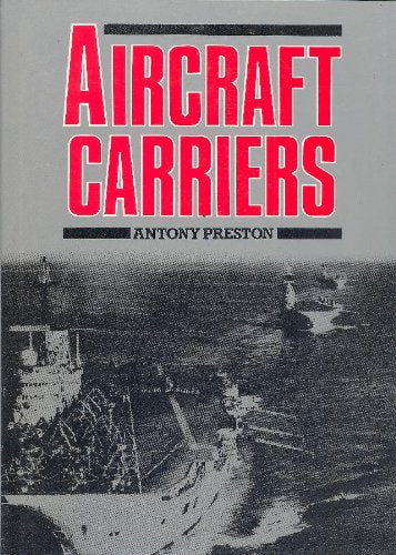 Aircraft Carriers Politics & History