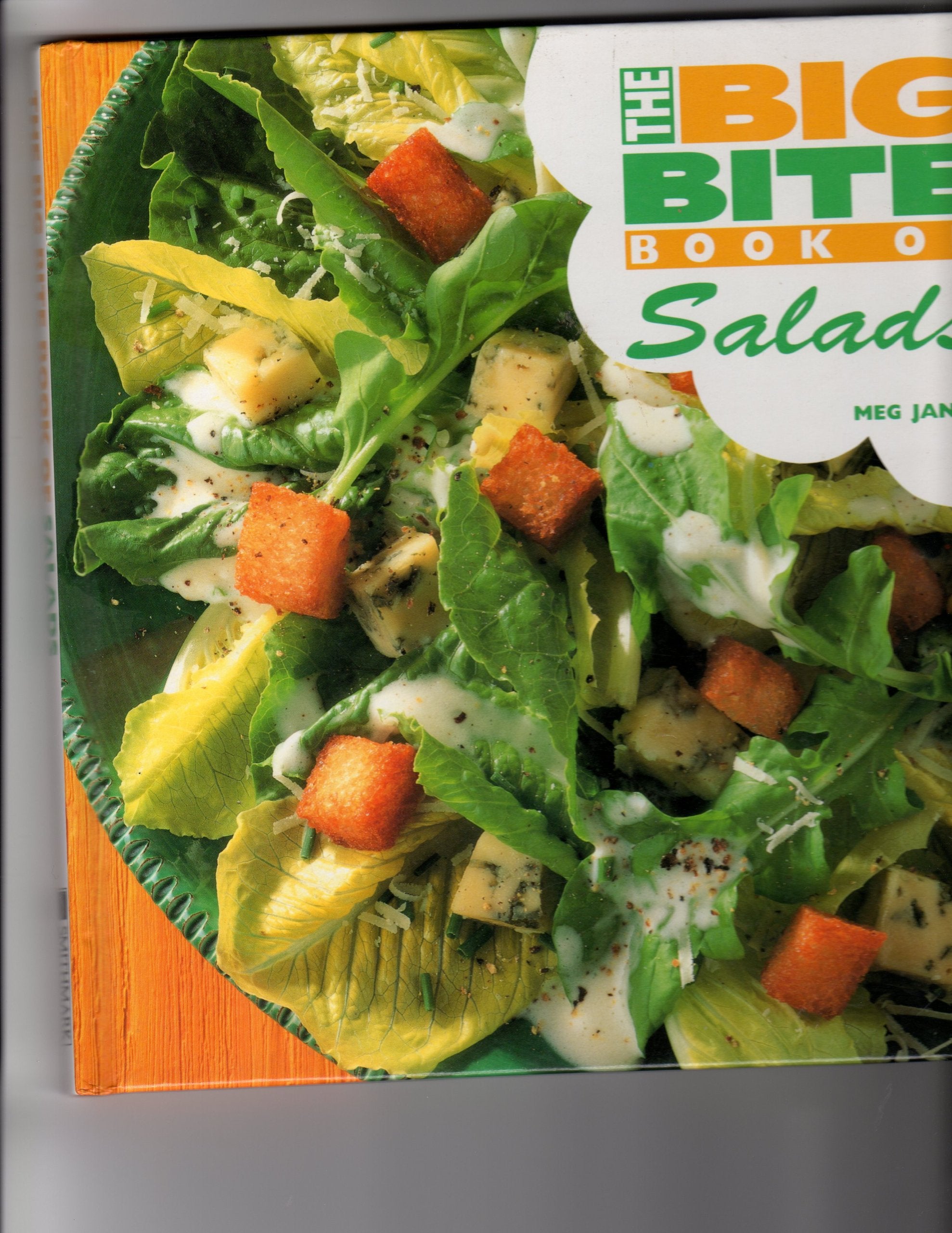 The Big Bite Book of Salads Cooking & Enjoying
