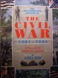 The Illustrated History of the Civil War 1861-1865 Politics & History
