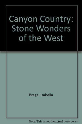 Canyon Country: Stone Wonders of the West Contemporary literature
