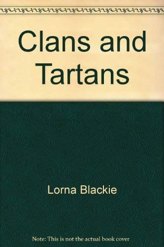 CLANS AND TARTANS: THE FABRIC OF SCOTLAND. Books