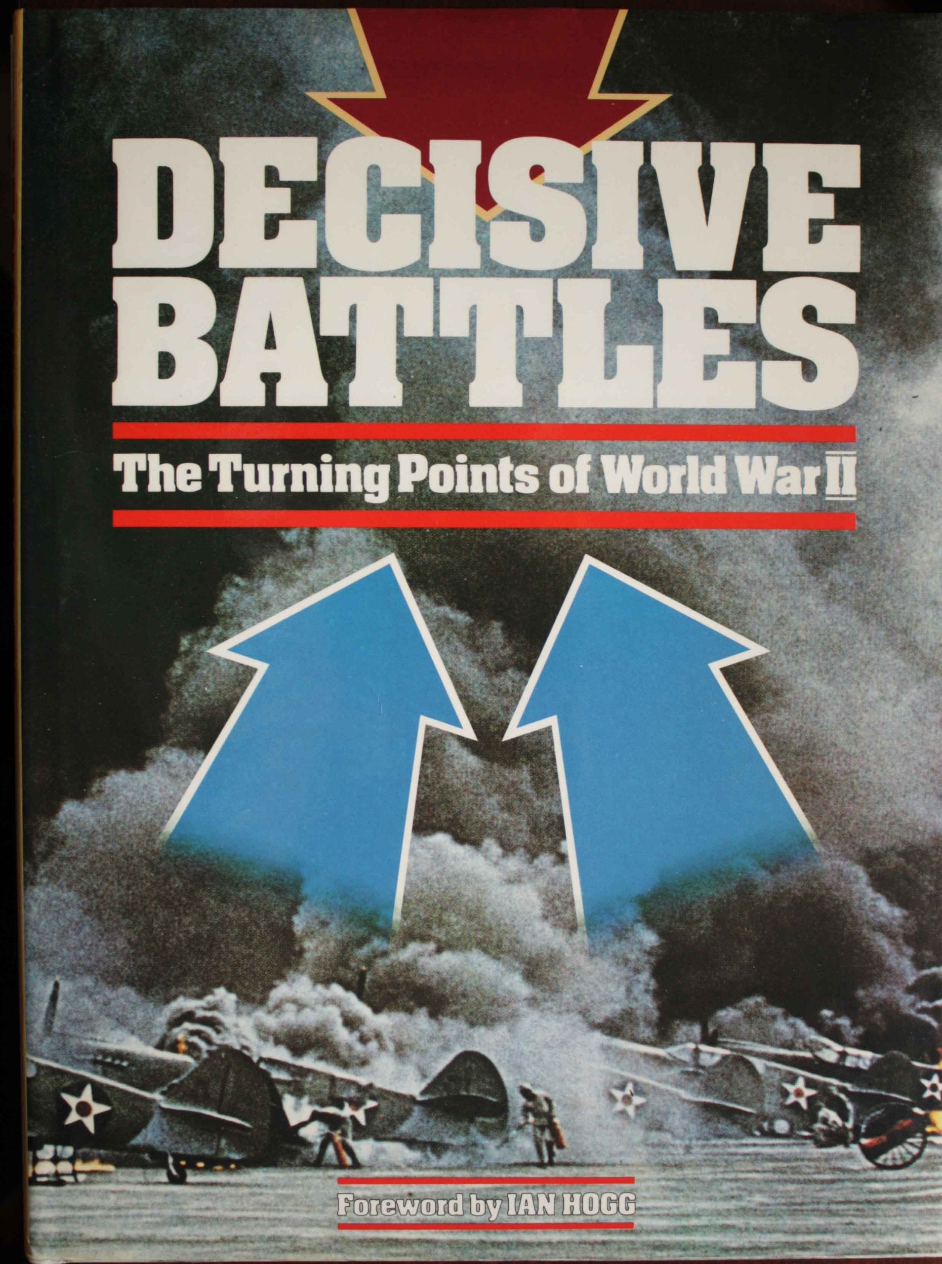 Decisive Battles: The Turning Point of World War 2 Books