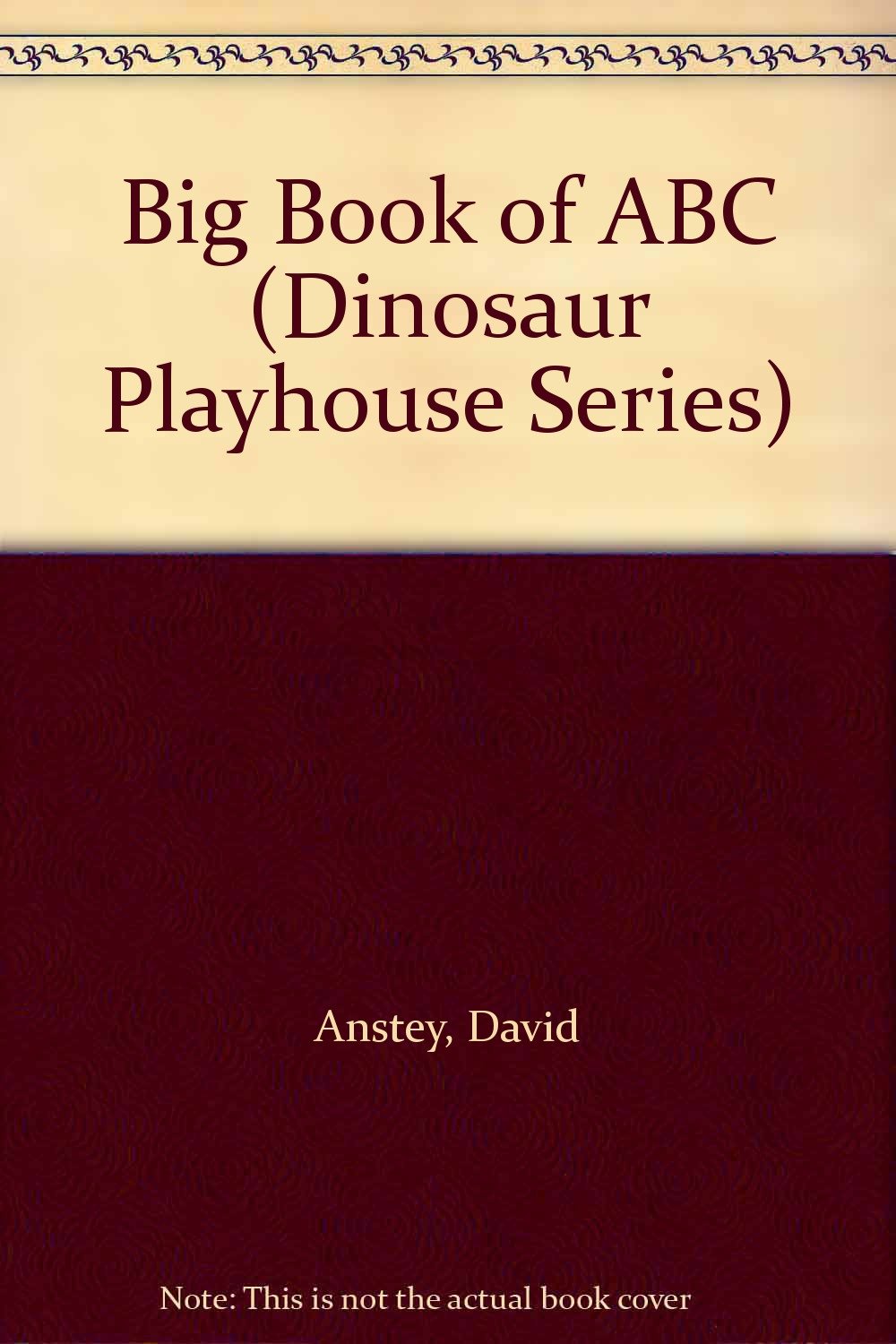 Big Book of ABC (Dinosaur Playhouse Series) Books