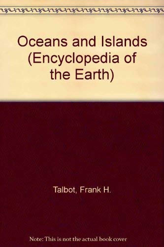 Oceans and Islands (Encyclopedia of the Earth) Books
