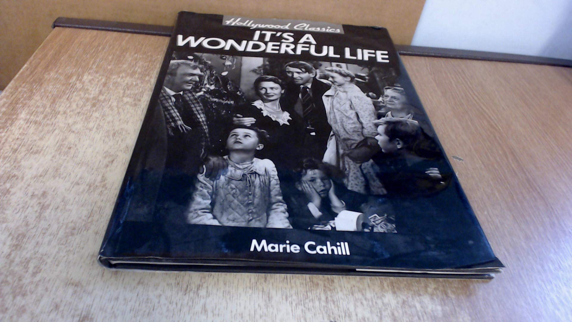 It's a Wonderful Life: A Hollywood Classic Film, Art & Culture