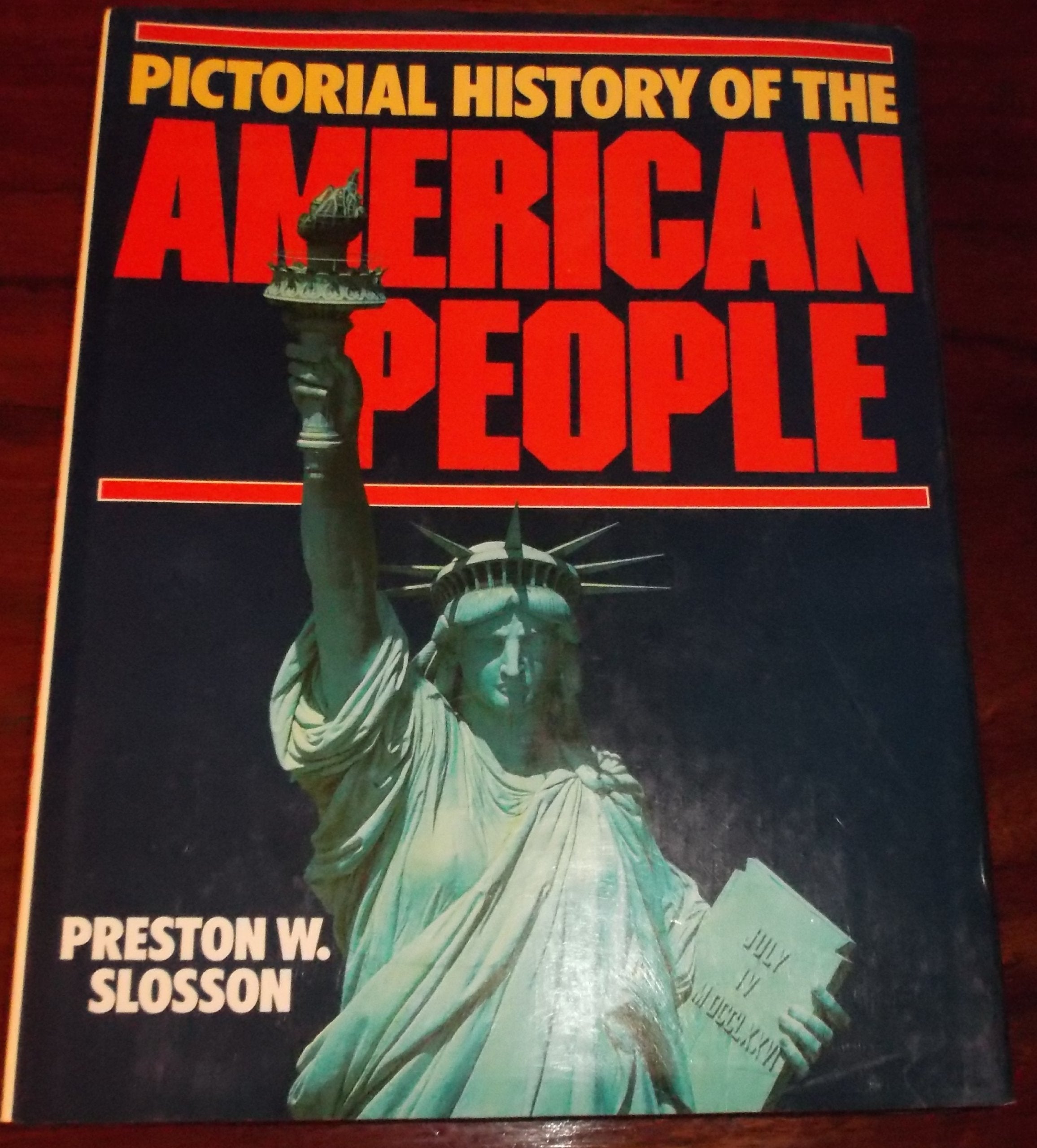 Pictorial History of the American People / Preston W. Slosson Books