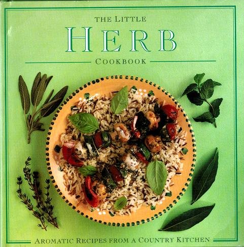 The Little Herb Cookbook (The Little Cookbook Series) Books