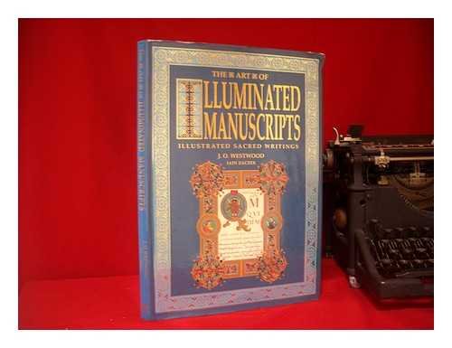 The Art of Illuminated Manuscripts: Illustrated Sacred Writings Film, Art & Culture