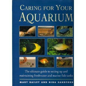 Caring for Your Aquarium: The Ultimate Guide to Setting Up and Maintaining Freshwater and Marine Fish Tanks Pets