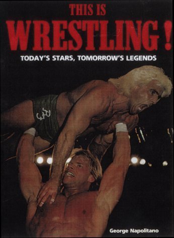 This Is Wrestling!: Today's Stars, Tomorrow's Legends Leisure & Fun