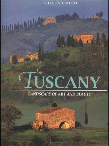 Tuscany: Landscape of Art and Beauty Books
