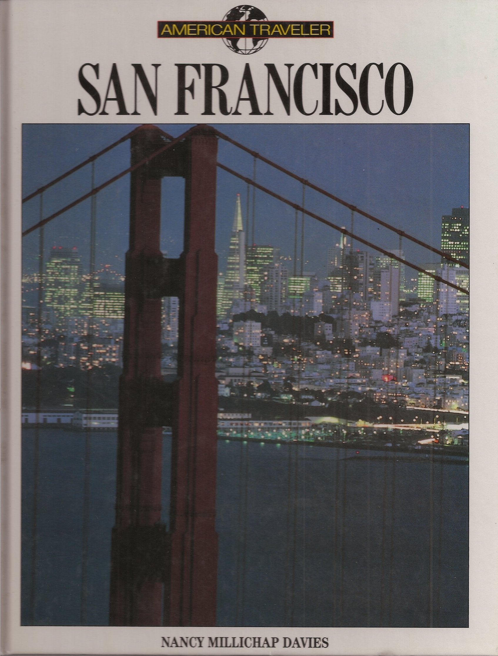 San Francisco (American Traveller Series) Politics & History