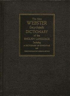 The New Webster Encyclopedic Dictionary of The English Language Learning & Reference
